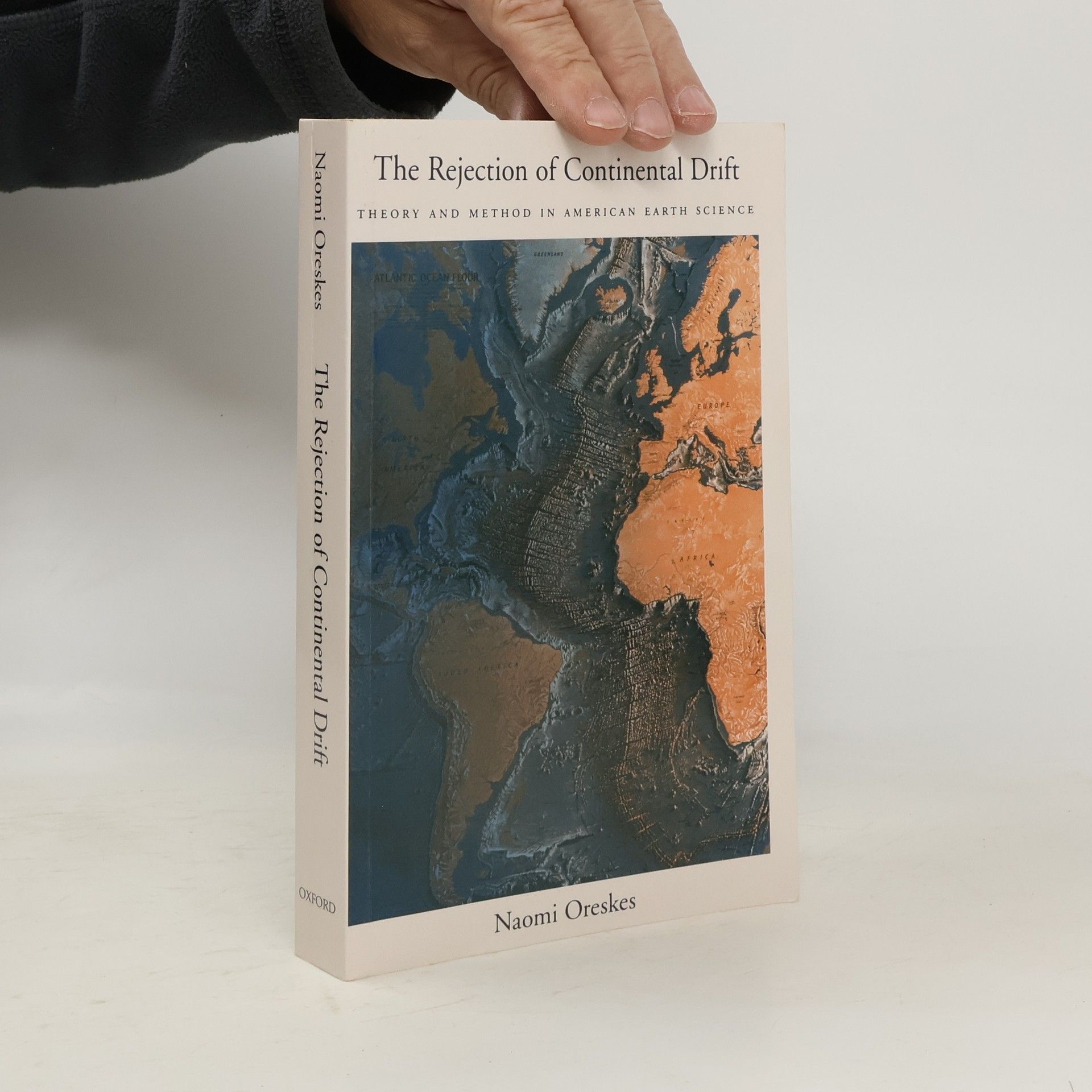 Naomi Oreskes The Rejection of Continental Drift