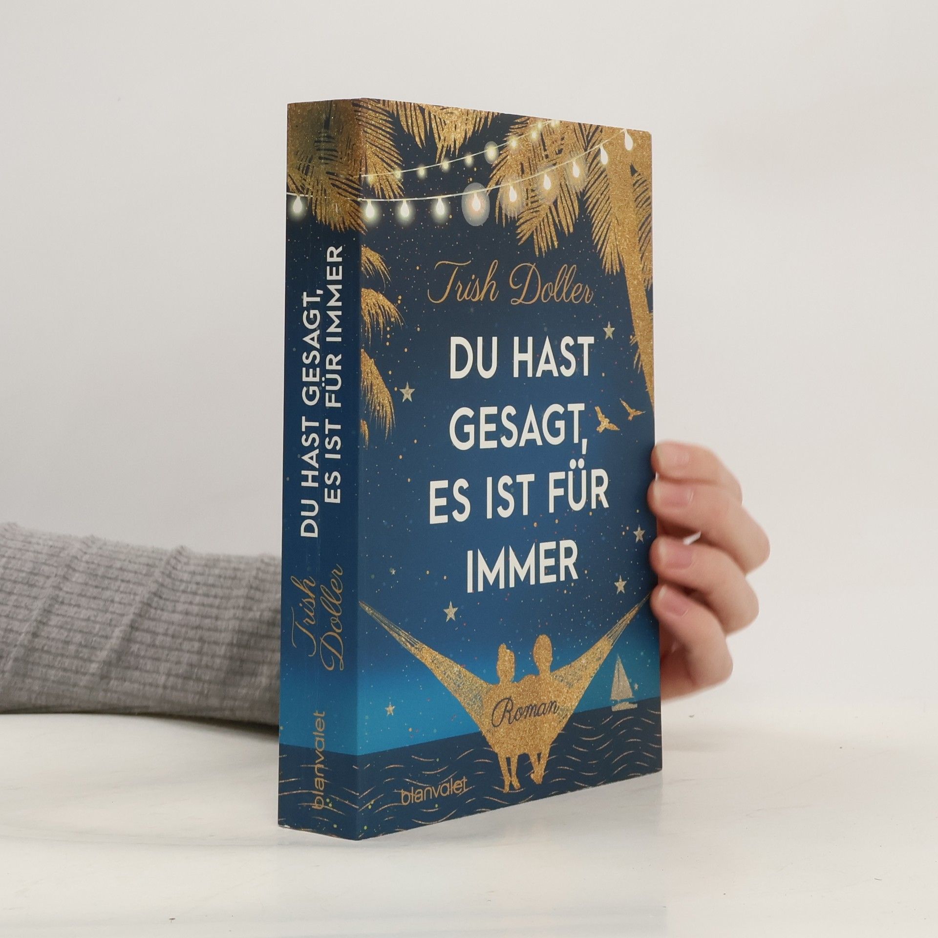 Trish Doller Du hast gesagt, es ist für immer