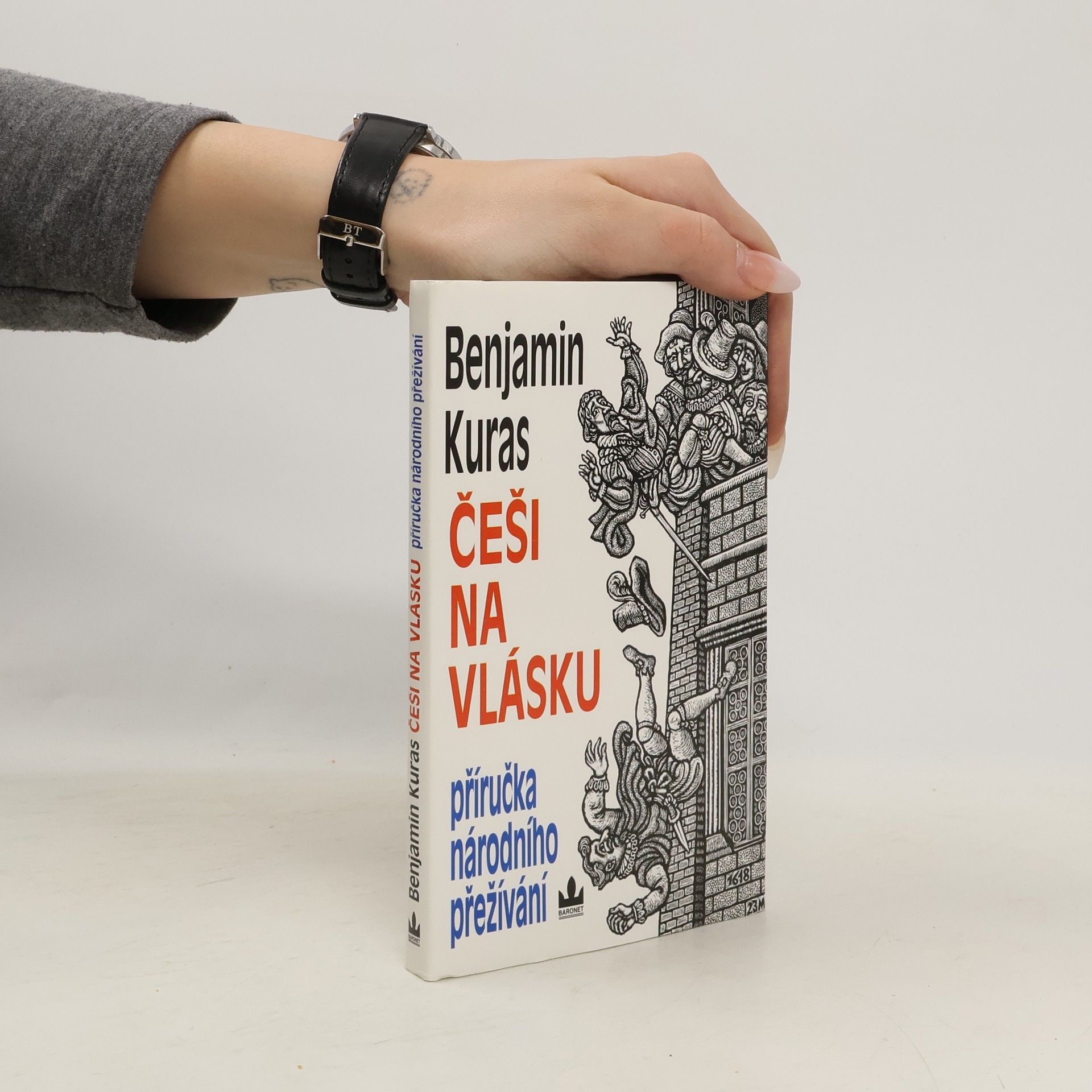 Benjamin Kuras Češi na vlásku: Příručka národního přežívání