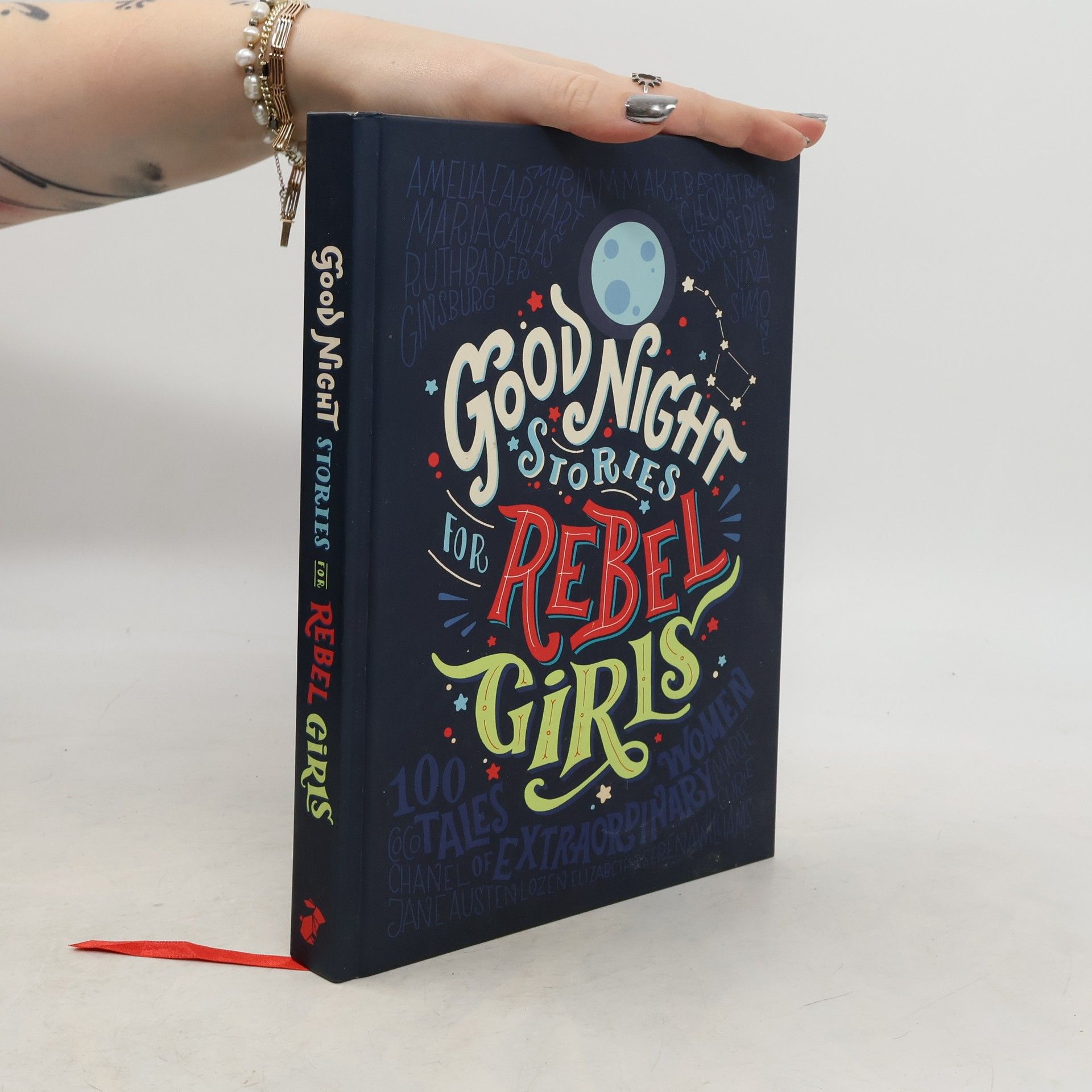 Elena Favilli Good Night Stories for Rebel Girls: 100 Tales of Extraordinary Women