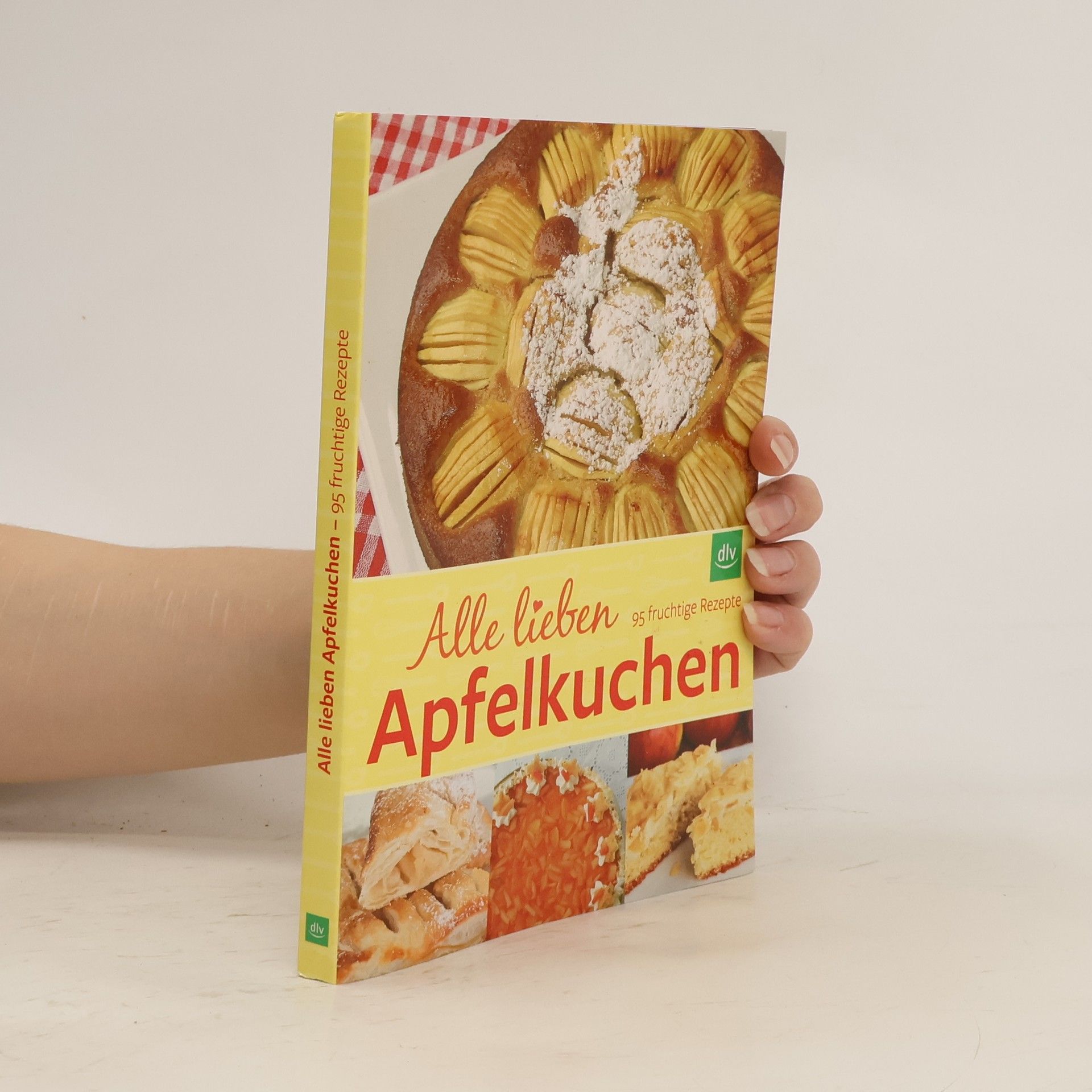 Autorenkollektiv Alle lieben Apfelkuchen
