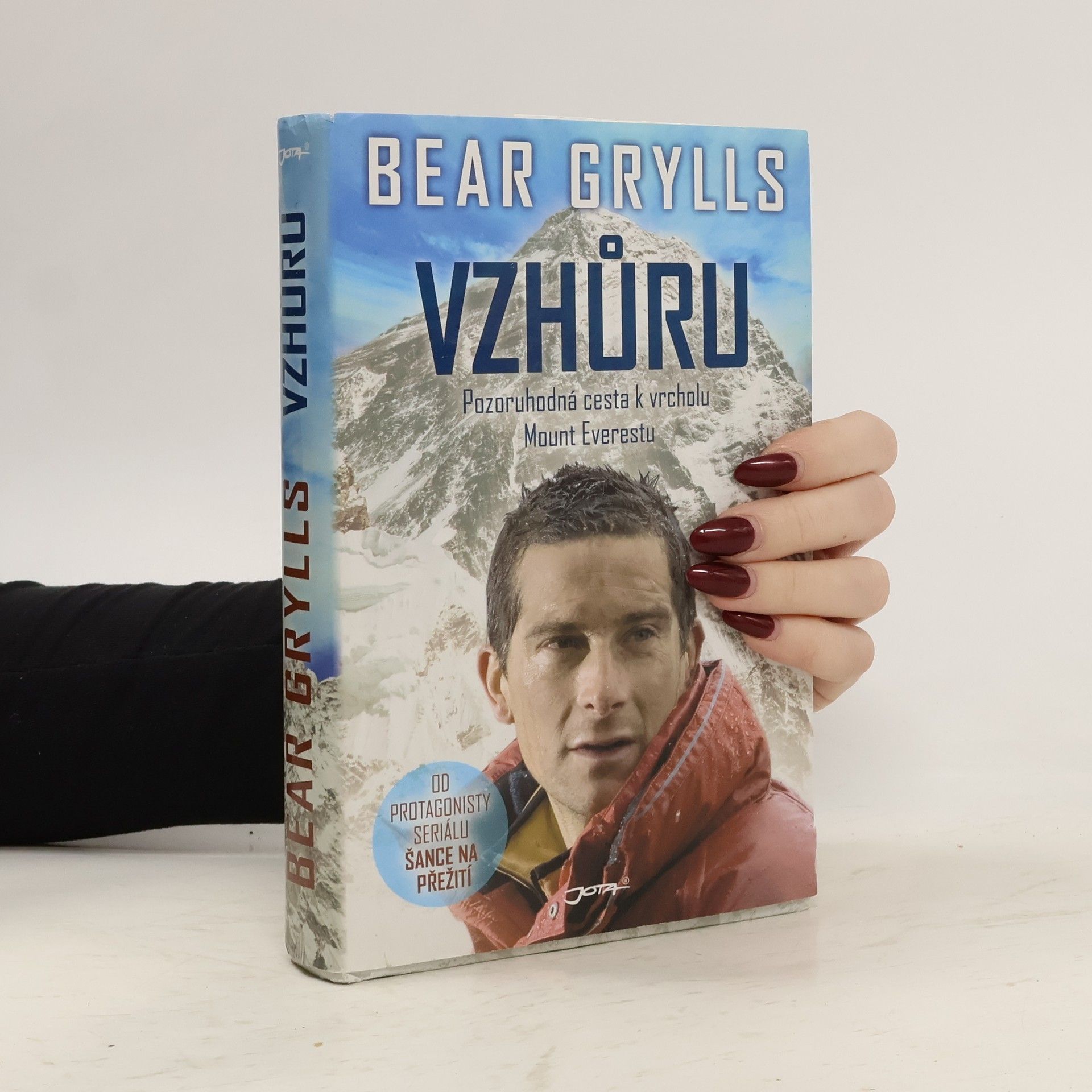 Bear Grylls Vzhůru. Pozoruhodná cesta k vrcholu Mount Everestu