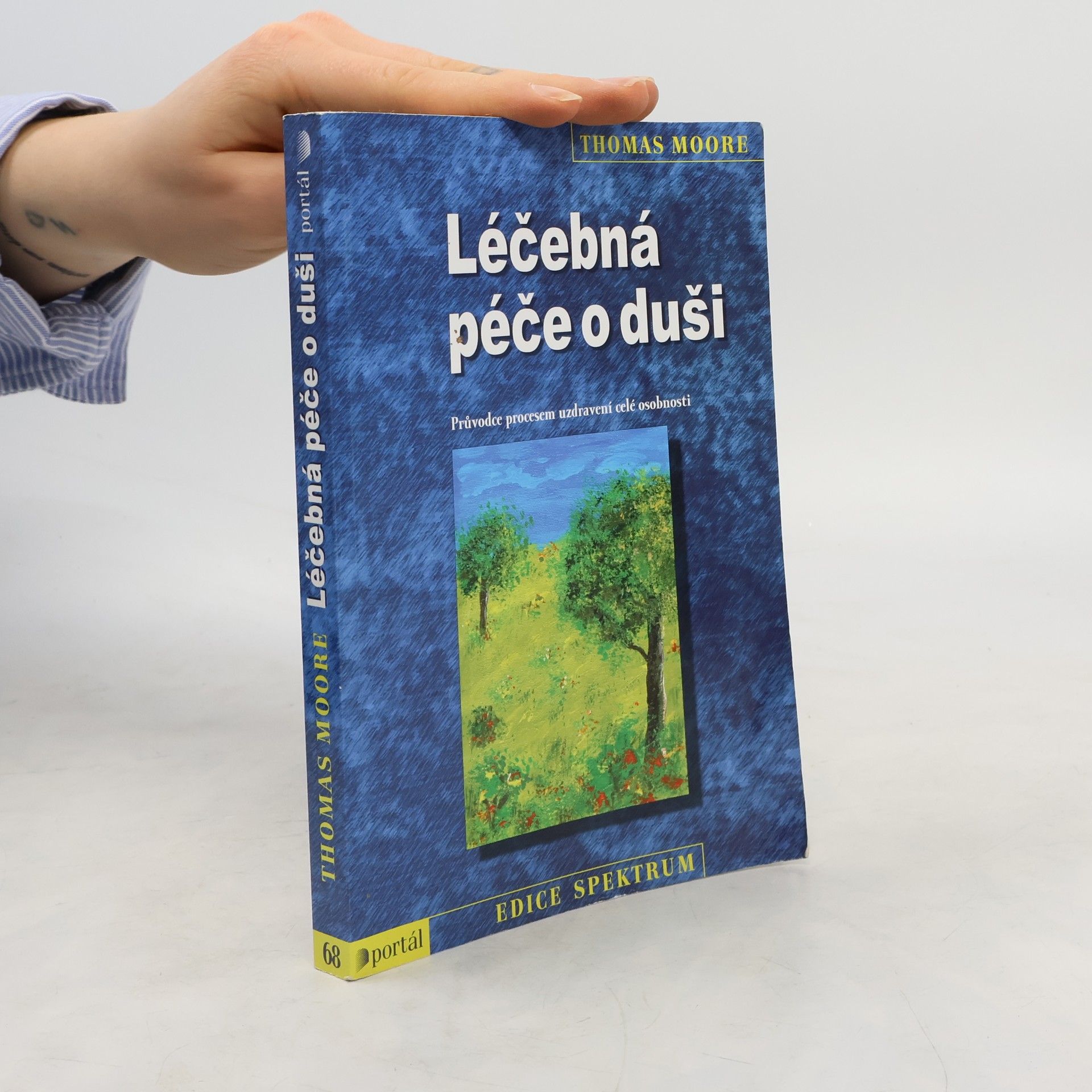 Thomas Moore Léčebná péče o duši