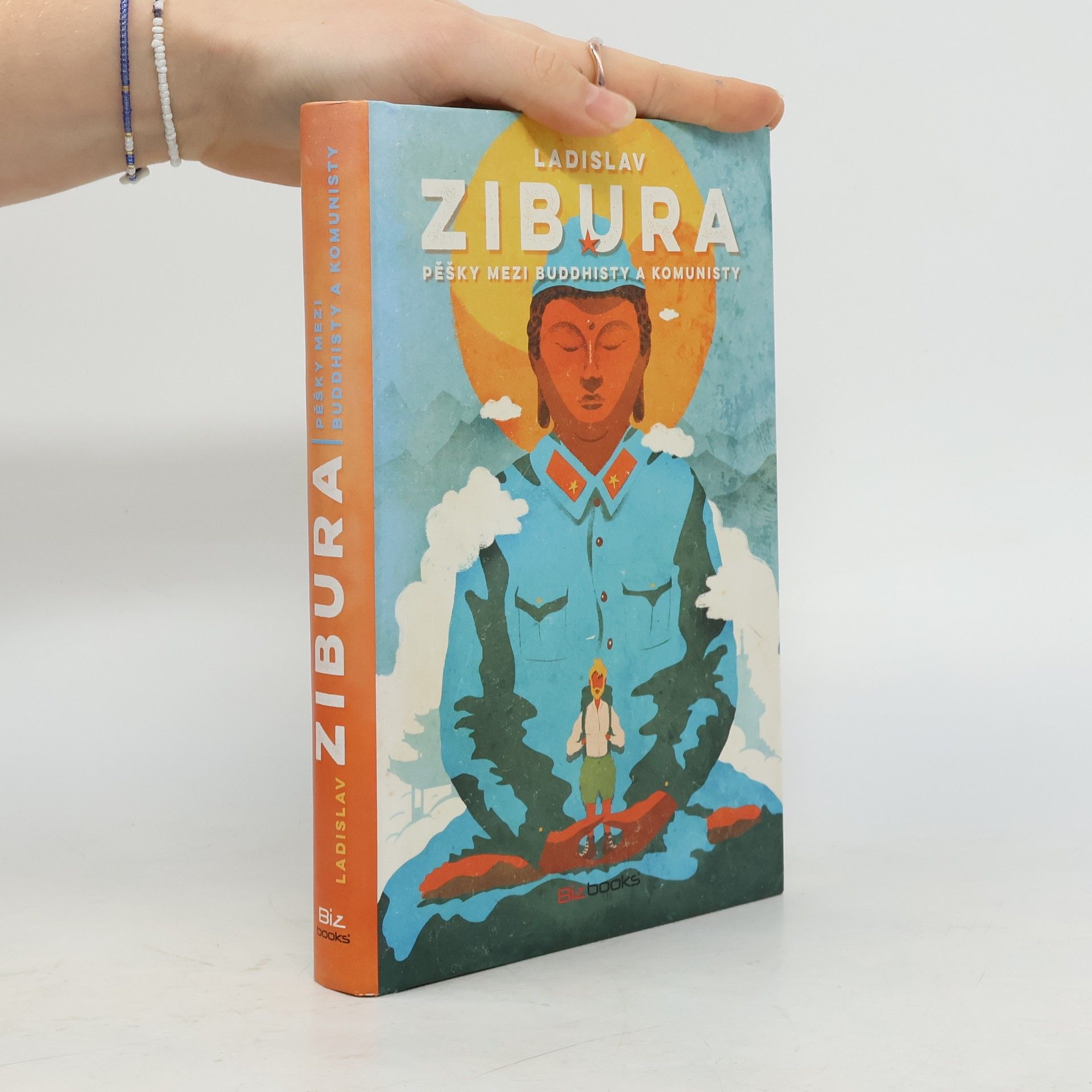 Ladislav Zibura Pěšky mezi buddhisty a komunisty