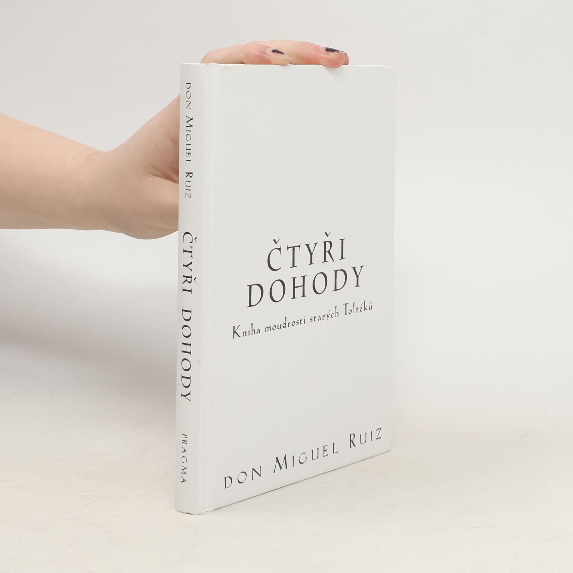 Don Miguel Ruiz Čtyři dohody