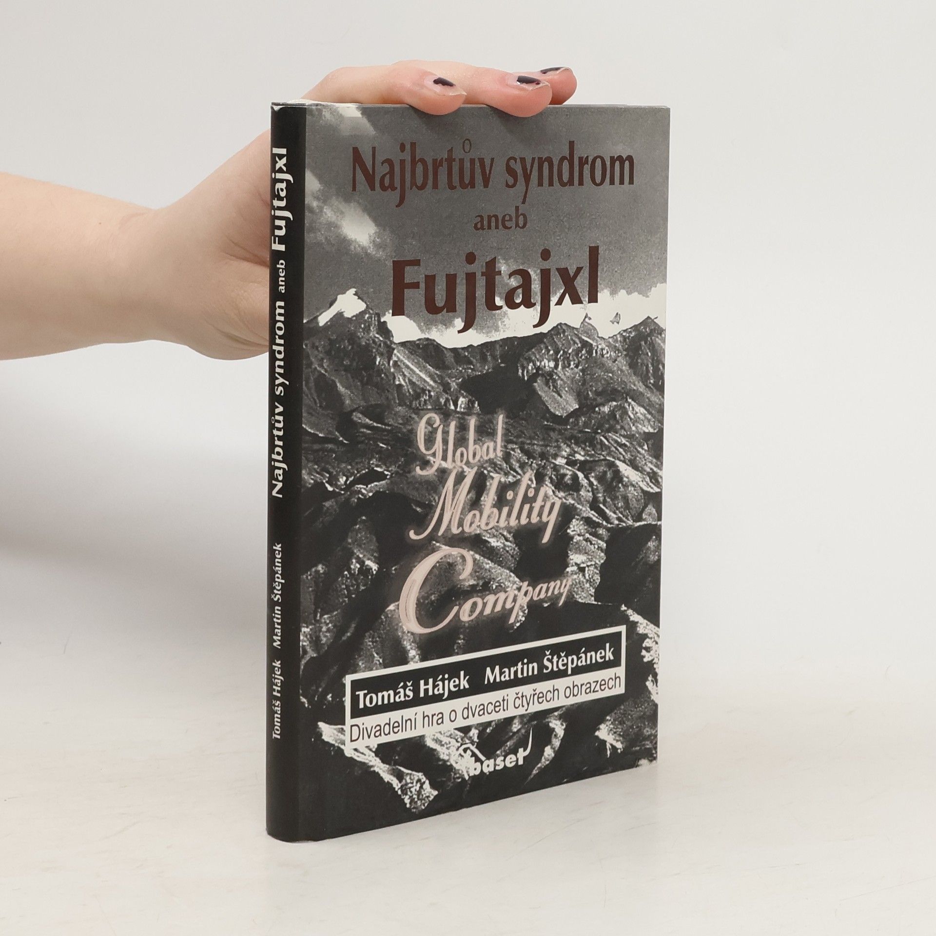 Tomáš Hájek Najbrtův syndrom, aneb, Fujtajxl : divadelní hra o dvaceti čtyřech obrazech