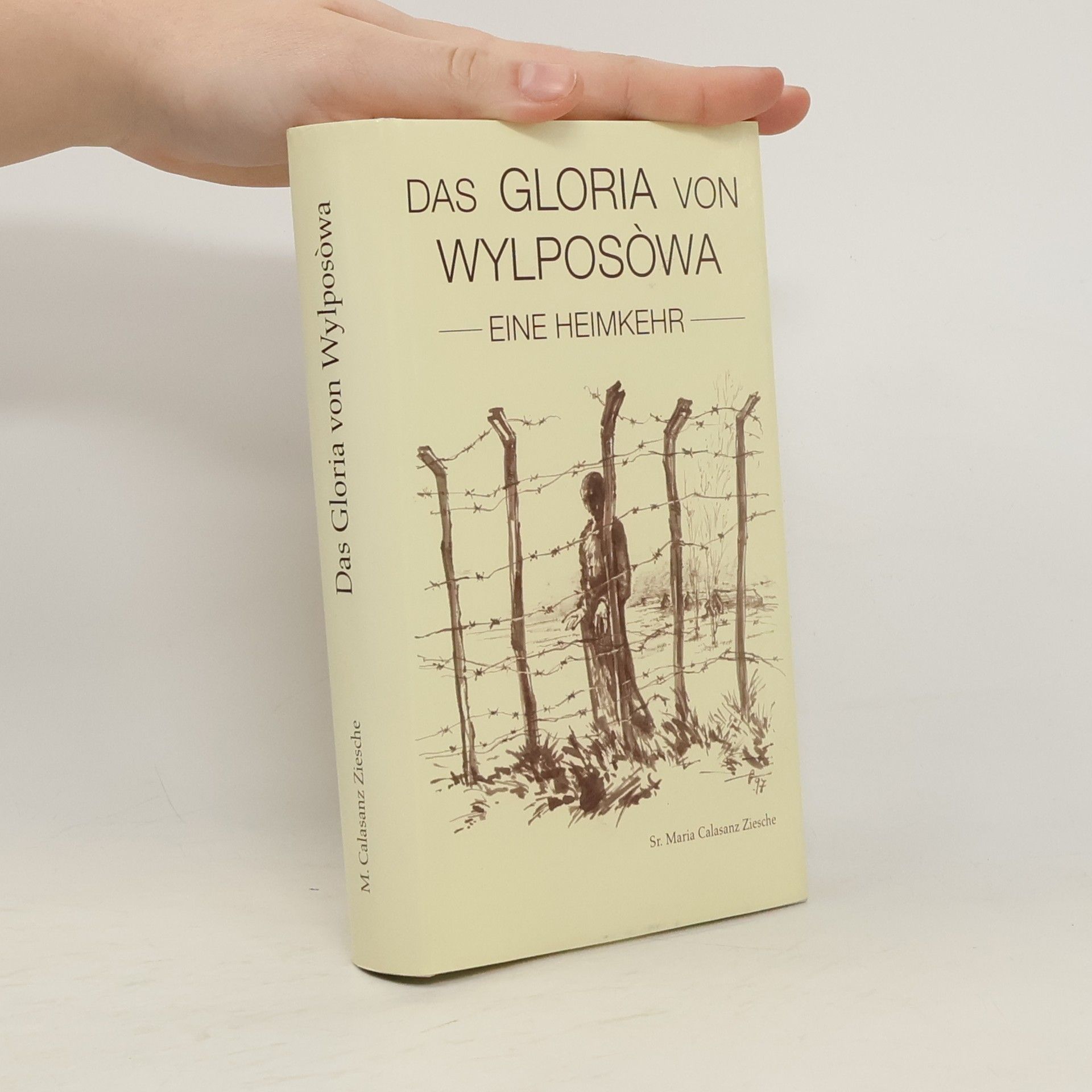 Sr. Maria Calasanz Ziesche Das Gloria von Wylposòwa