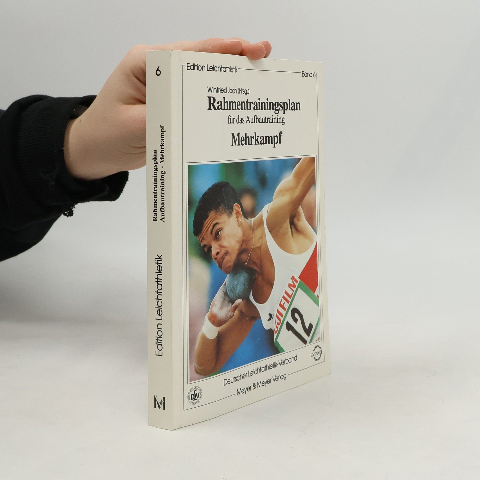 Edition Leichtathletik 6. Rahmentrainingsplan für das Aufbautraining: Mehrkampf