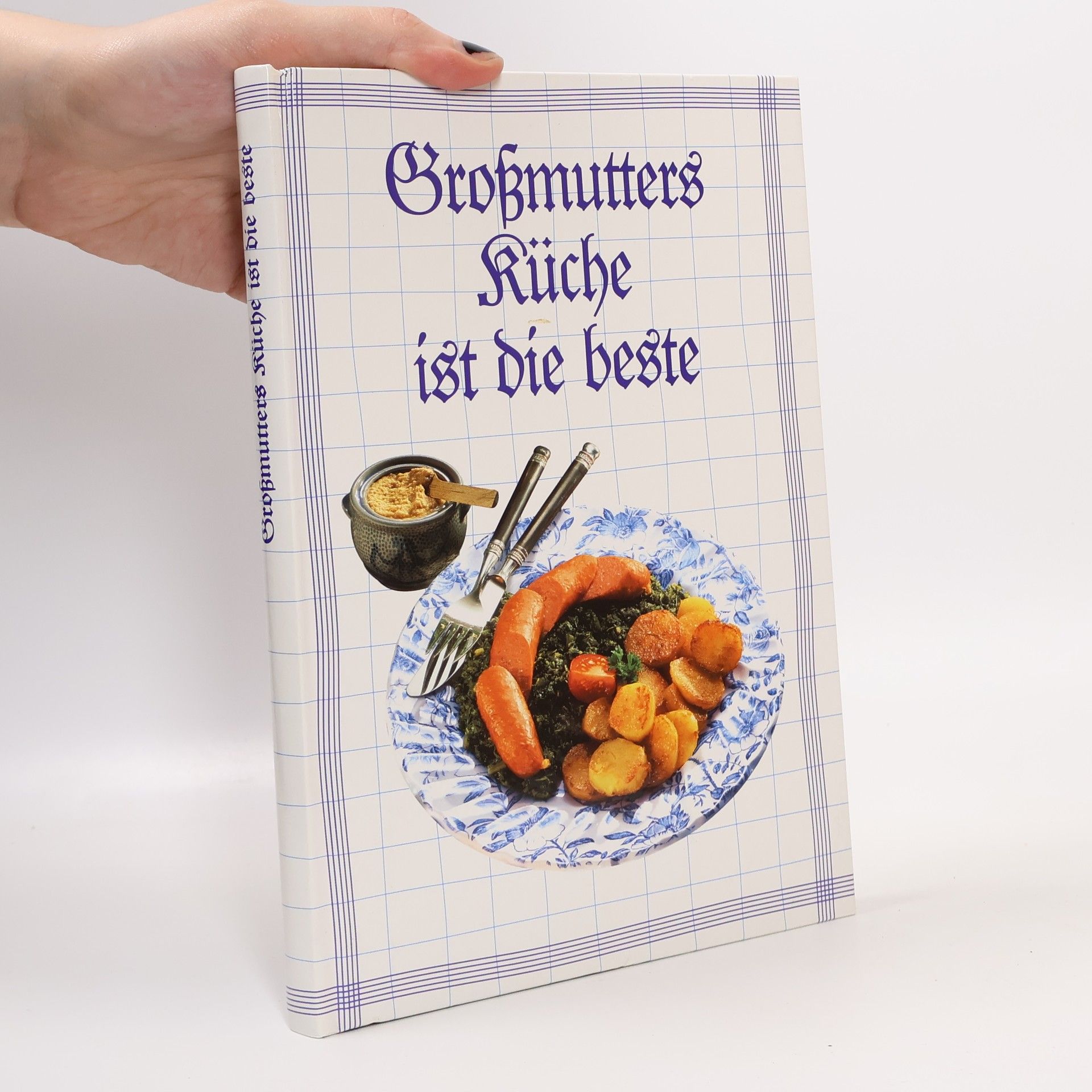 Collectif d'auteurs Großmutters Küche ist die beste.