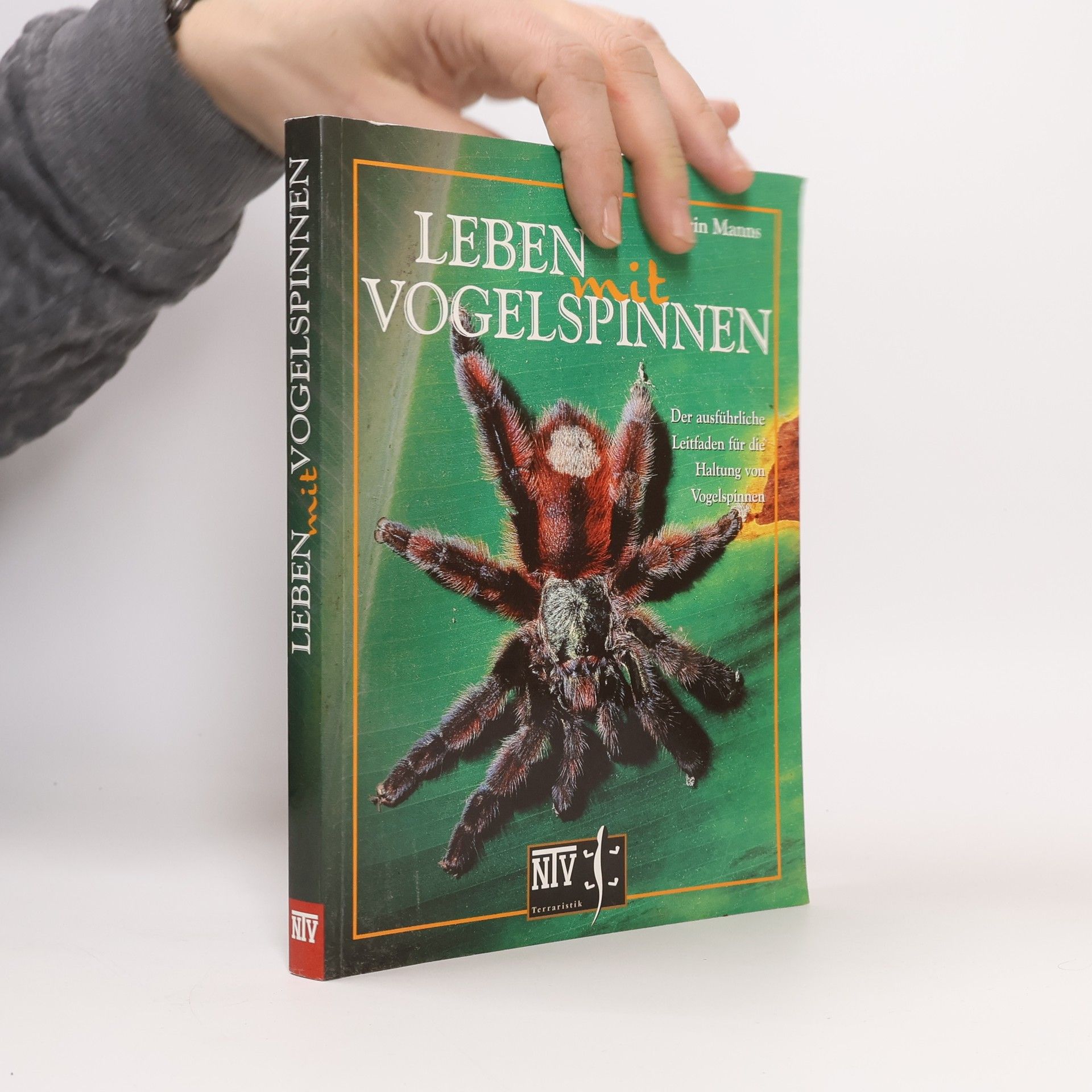 Martin Manns Terrarien-Bibliothek: Leben mit Vogelspinnen