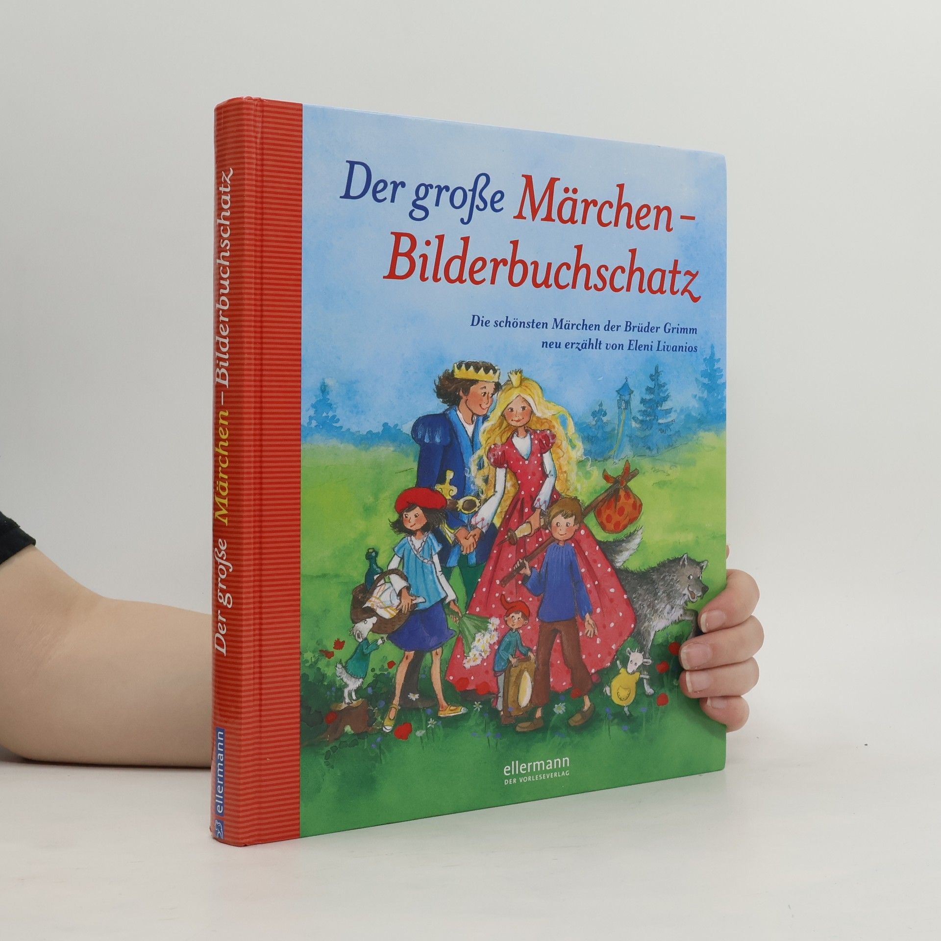 Eleni Livanios Der große Märchen-Bilderbuchschatz