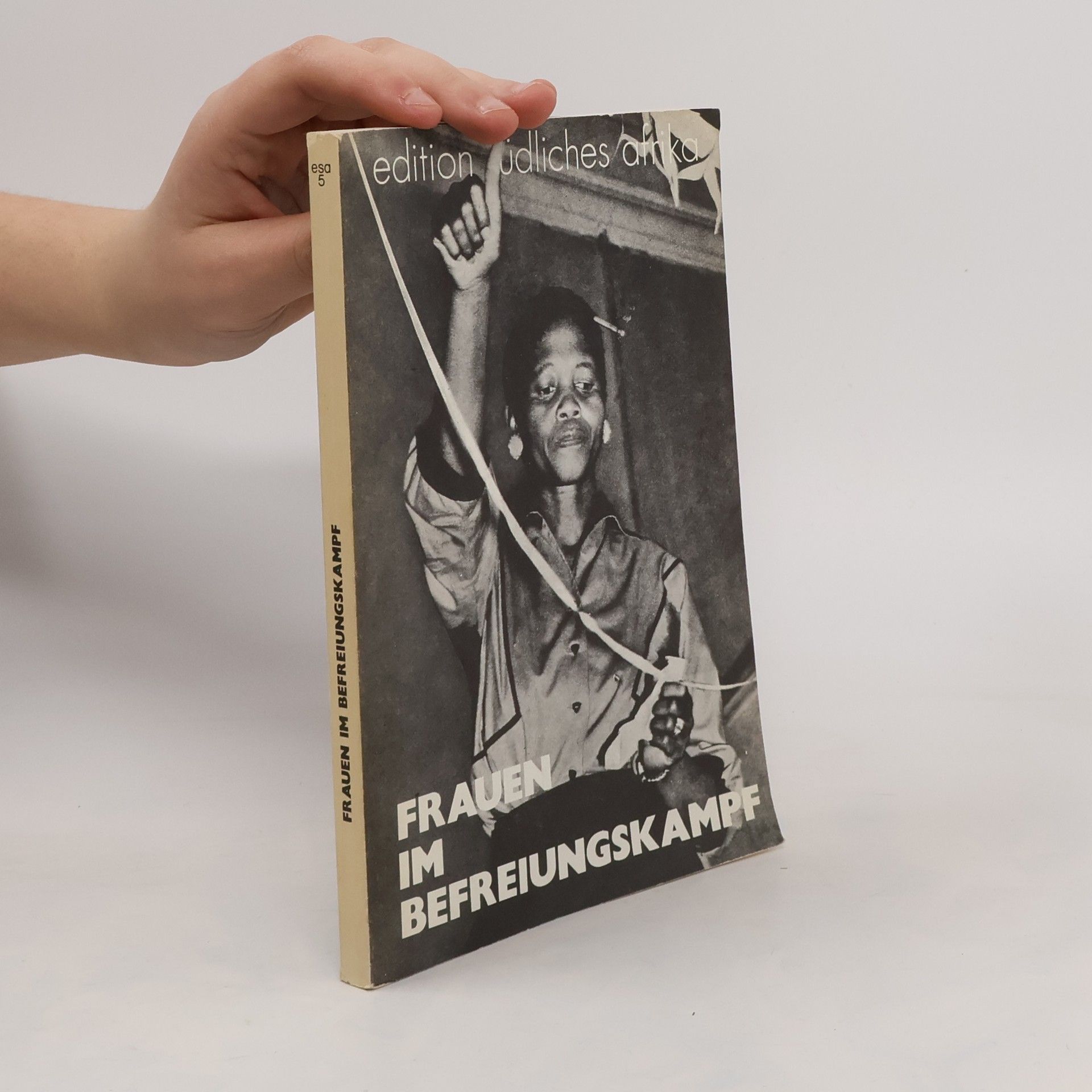 Edition Südliches Afrika - 5: Frauen im Befreiungskampf