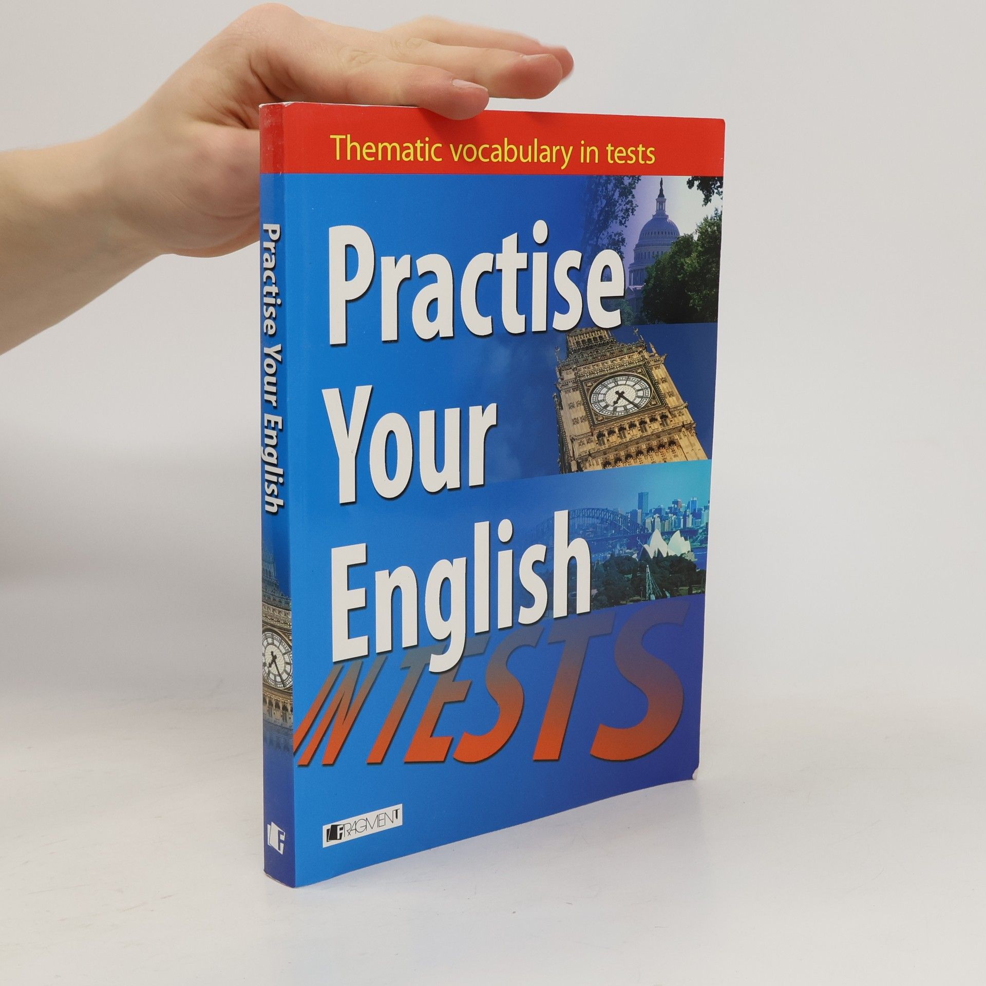 Practise your English. Thematic vocabulary in tests. Intermediate and advanced level