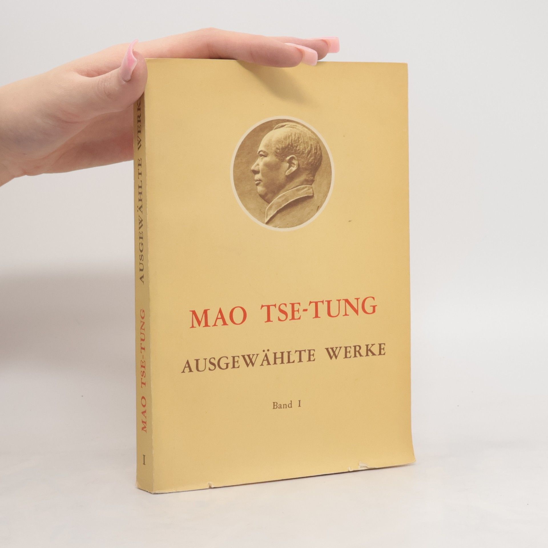 Autorenkollektiv Mao Tse-Tung I.: Ausgewählte Werke