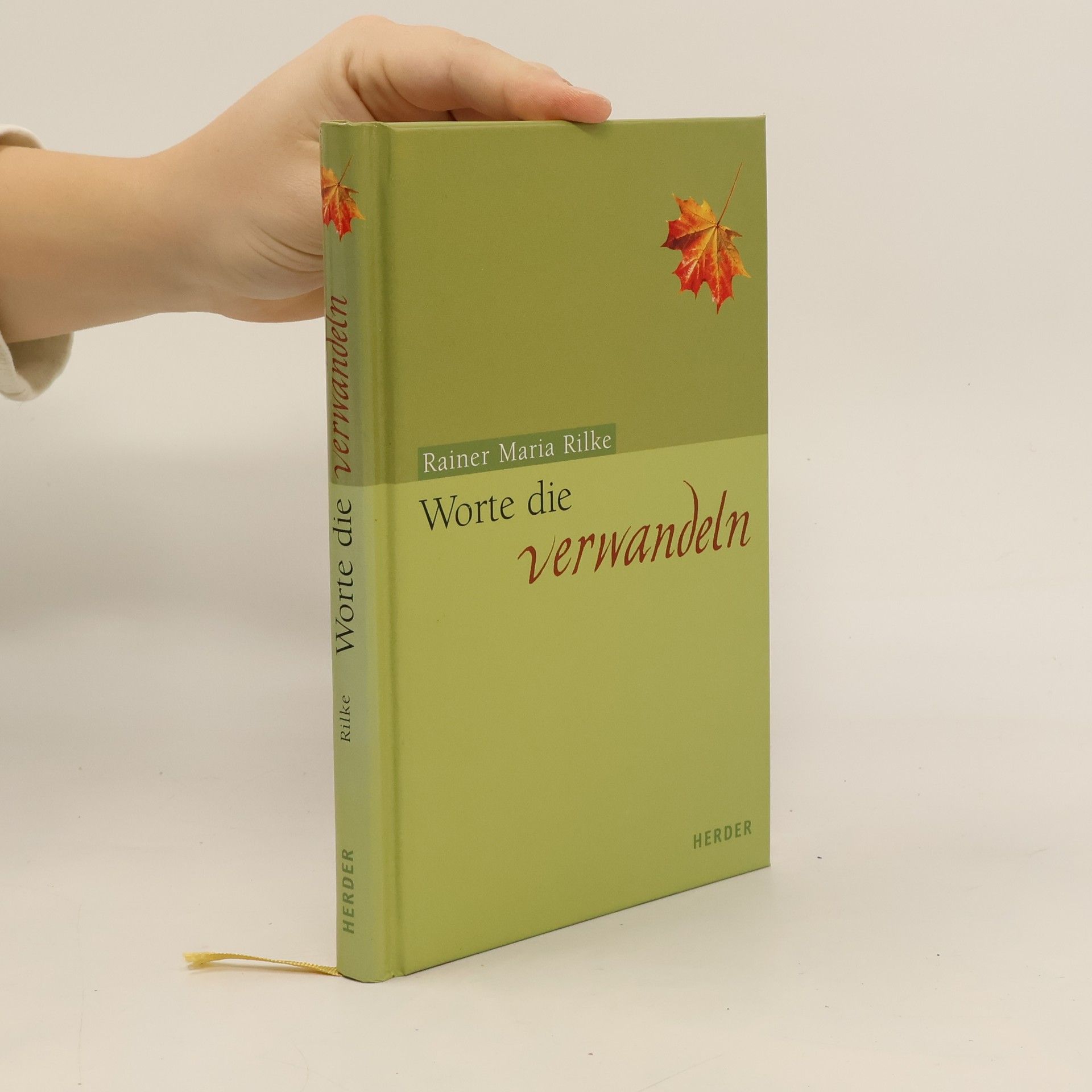 Rainer Maria Rilke Worte, die verwandeln