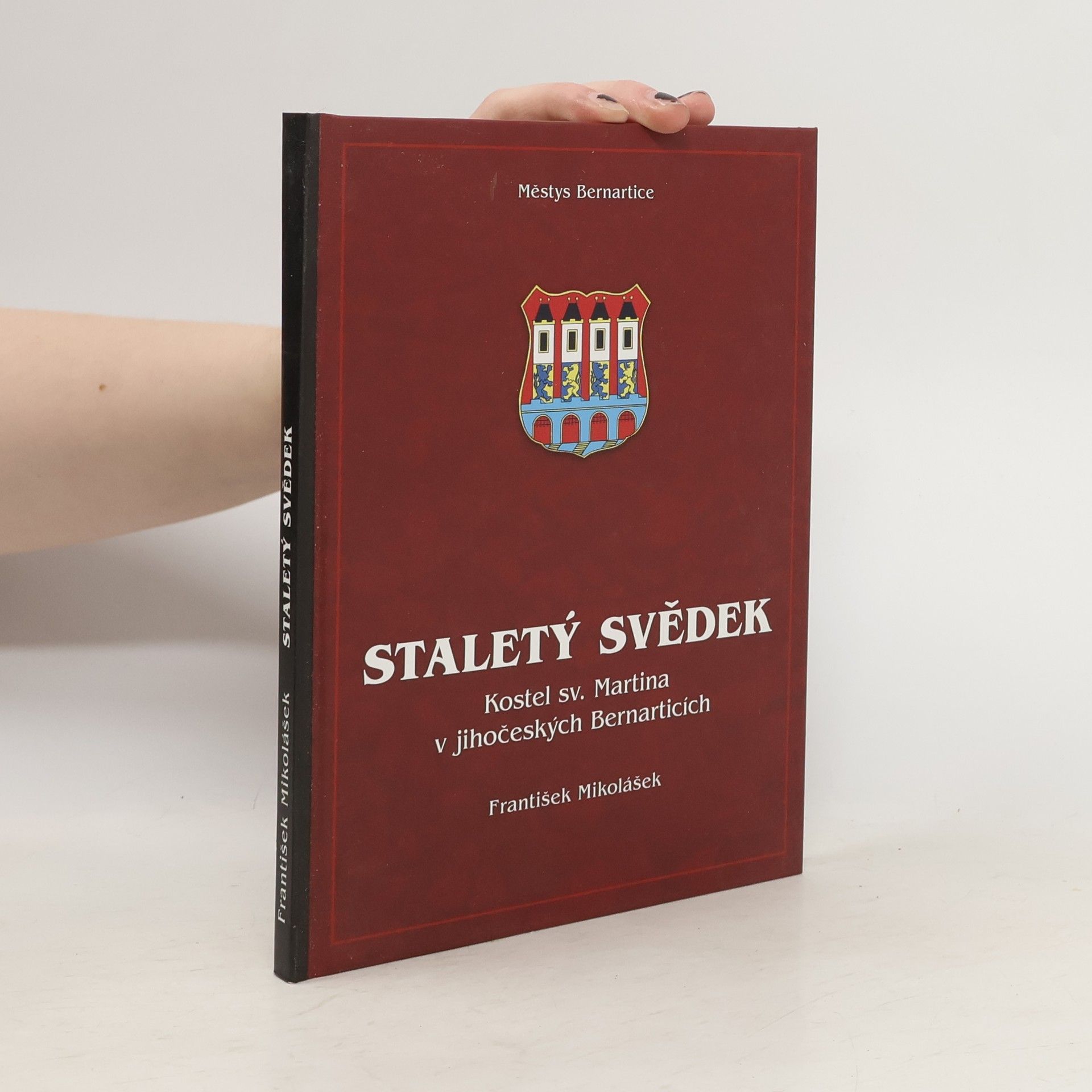 Staletý svědek. Kostel sv. Martina v jihočeských Bernarticích