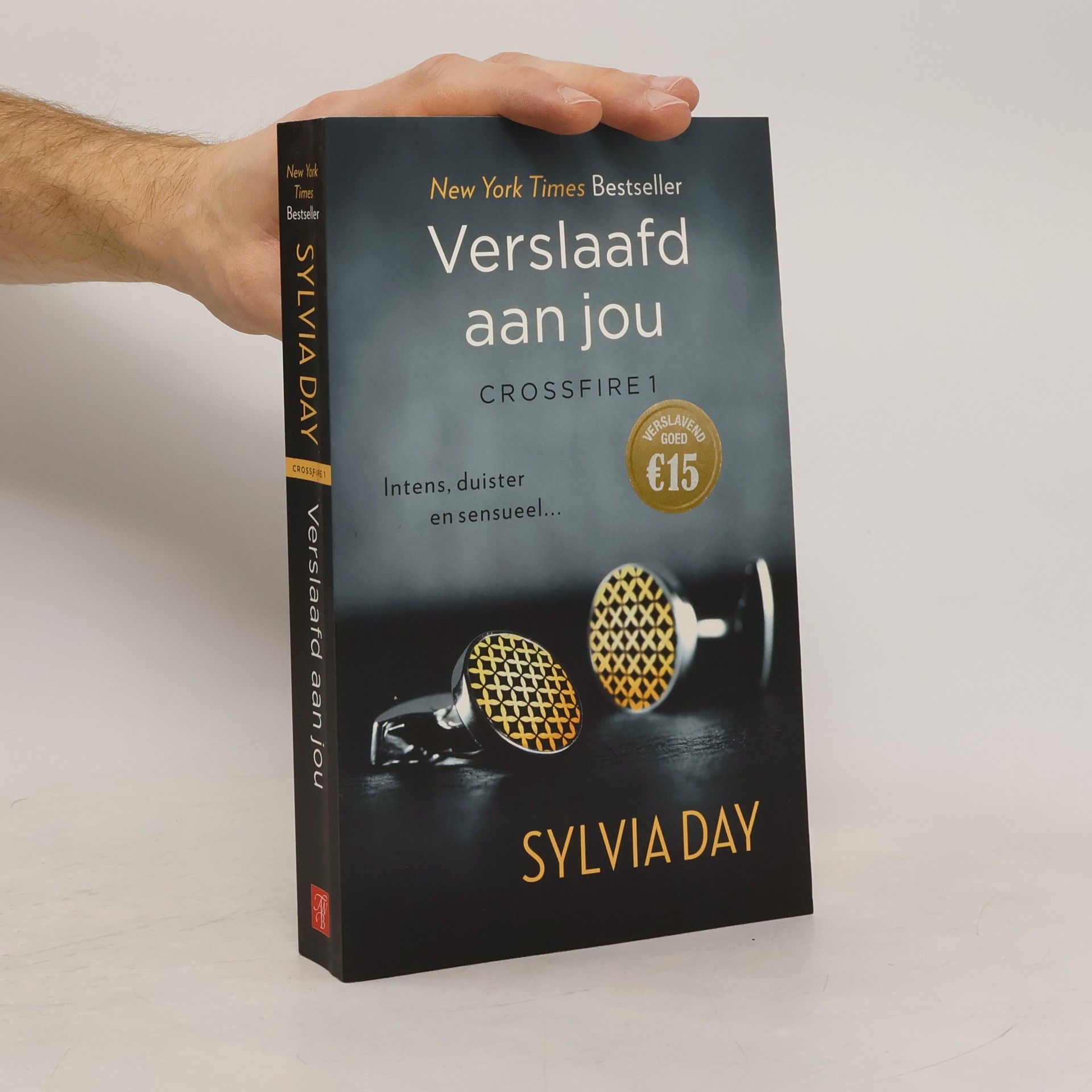 Sylvia Day Crossfire - 1: Verslaafd aan jou