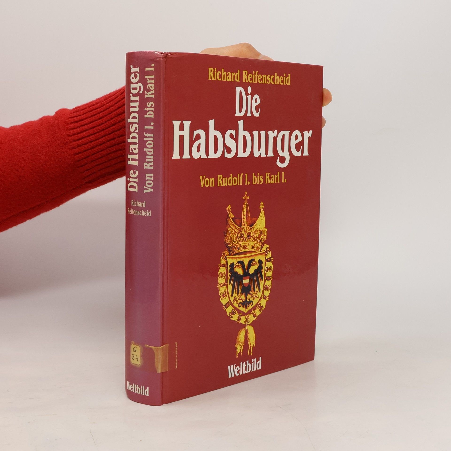 Richard Reifenscheid Die Habsburger
