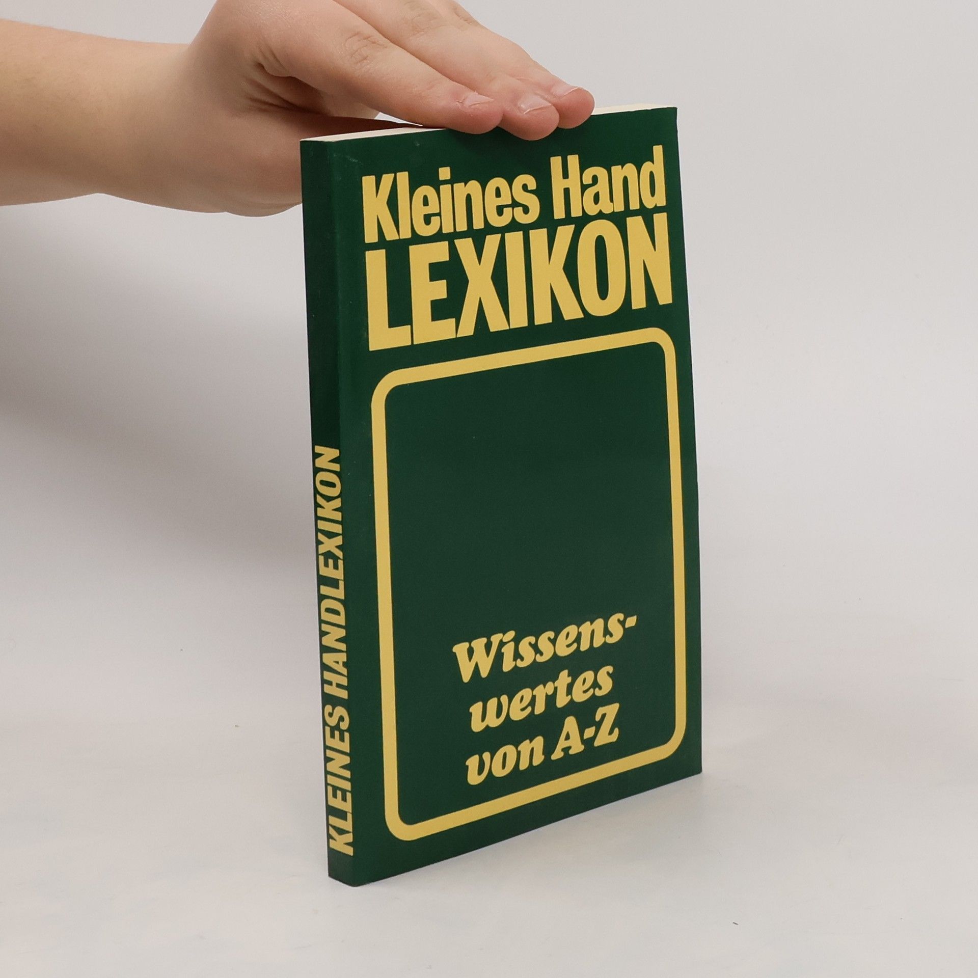 Various authors Kleines Hand Lexikon. Wissenswertes von A-Z