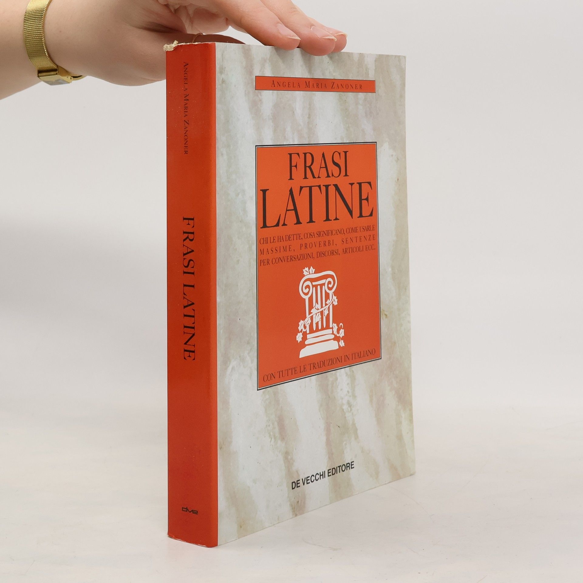 Angela María Zanoner Saper parlare e scrivere: Frasi latine