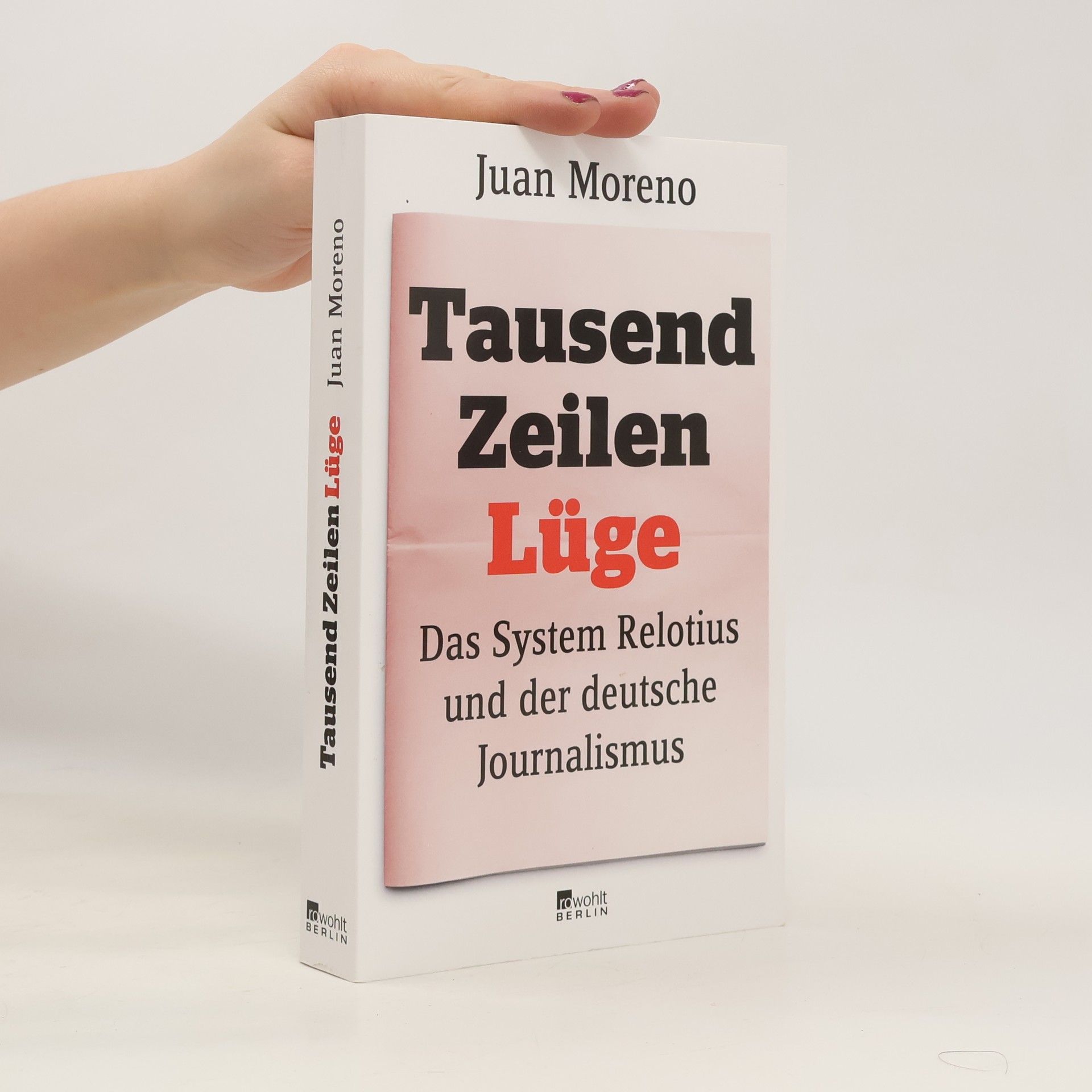 Juan Moreno Tausend Zeilen Lüge