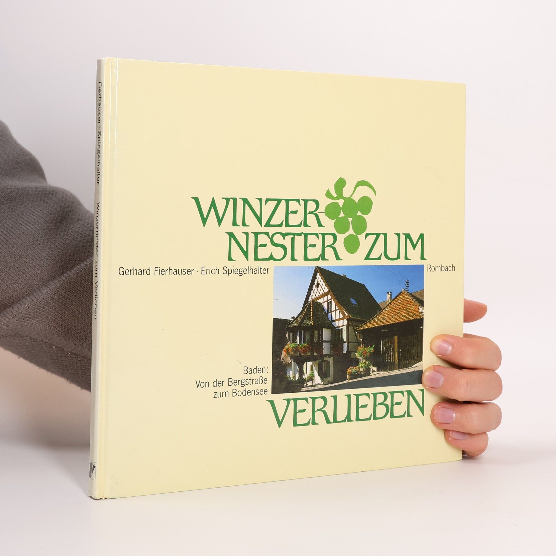 Gerhard Fierhauser Winzernester zum Verlieben