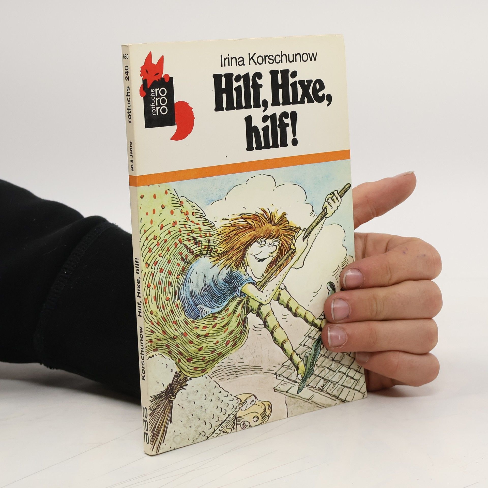 Irina Korschunow Hilf, Hixe, hilf! oder ein Auto ist kein Besenstiel