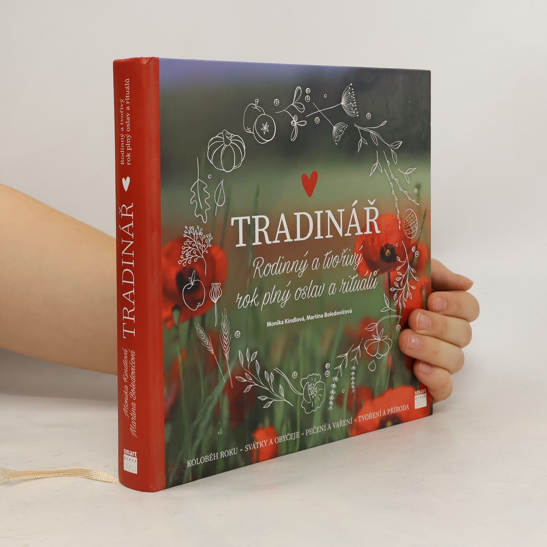 Monika Kindlová Tradinář. Rodinný a tvořivý rok plný oslav a rituálů
