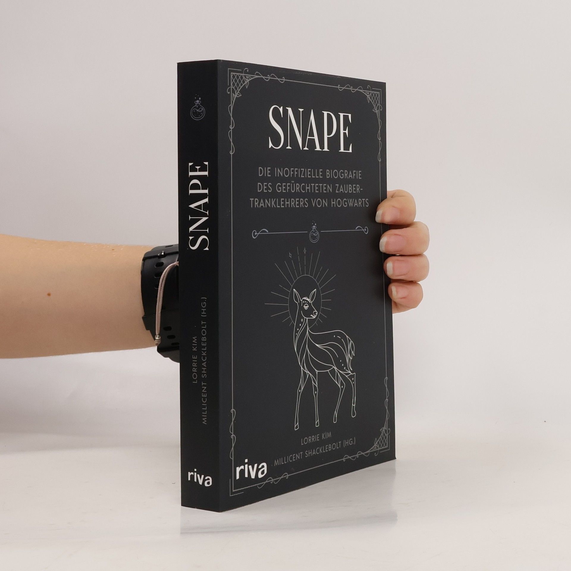 Snape. Die inoffizielle Biografie des gefürchteten Zaubertranklehrers von Hogwarts