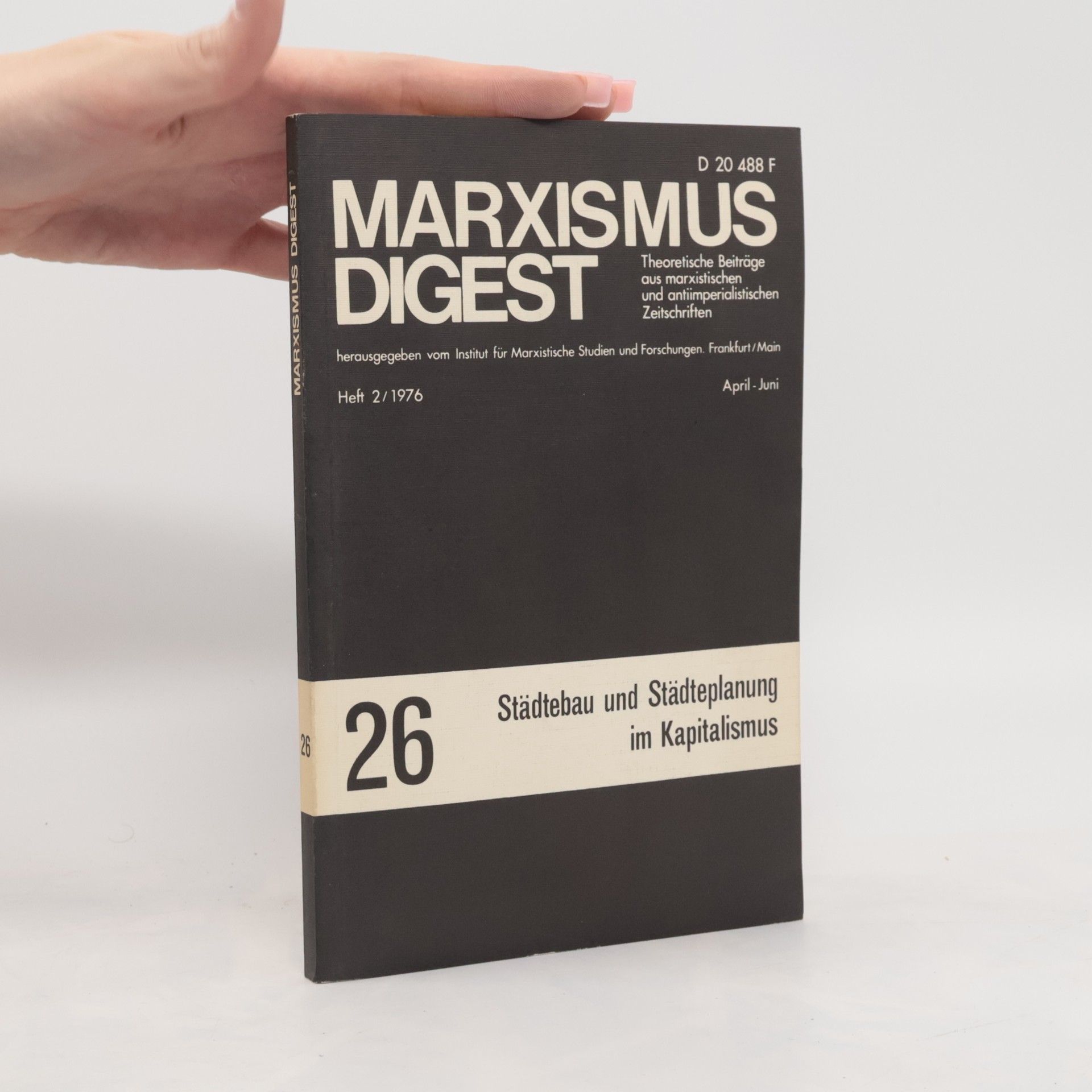 Autorenkollektiv Marxismus Digest 26. Städtebau und Städteplanung im Kapitalismus