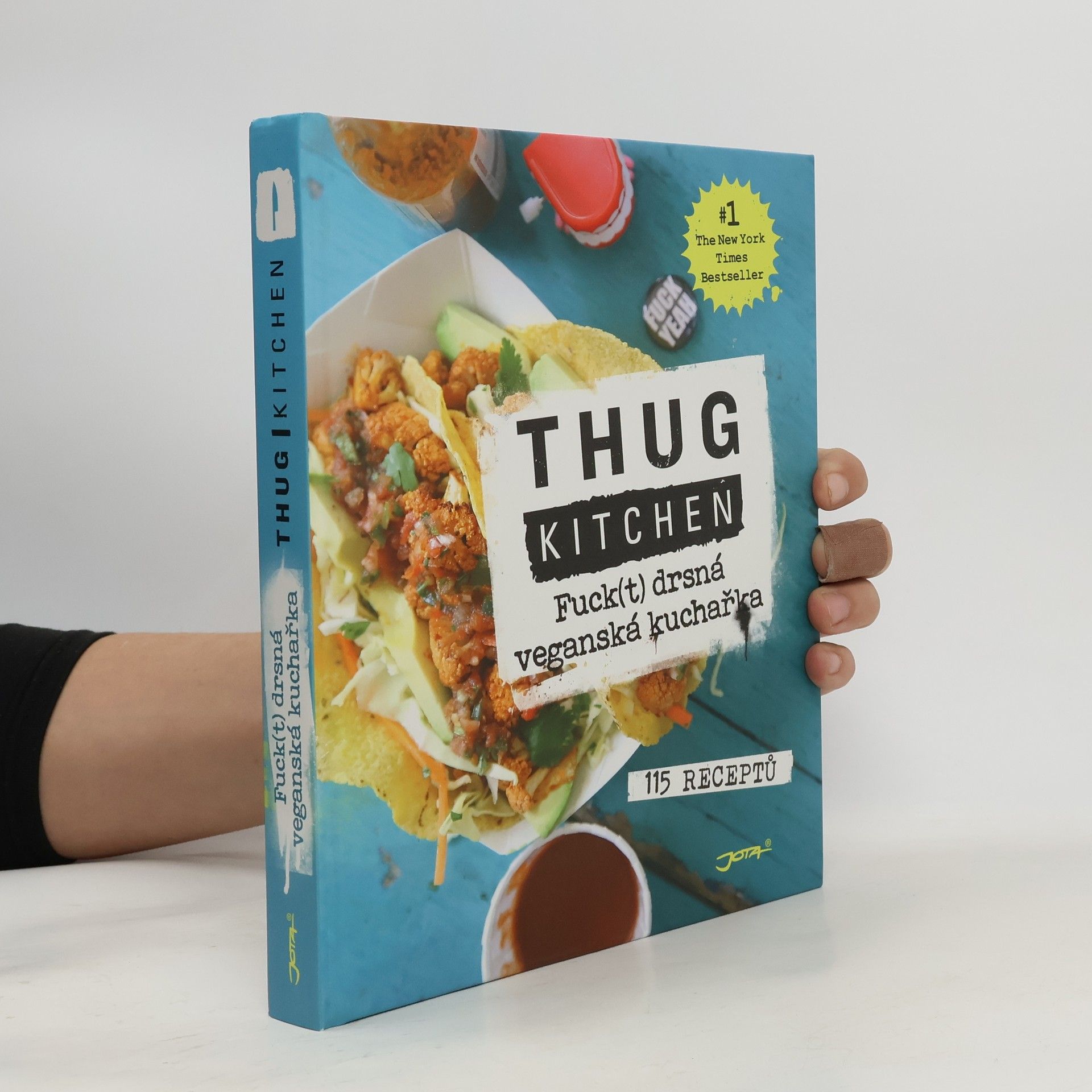 Collectif d'auteurs Thug kitchen: Fuck(t) drsná veganská kuchařka