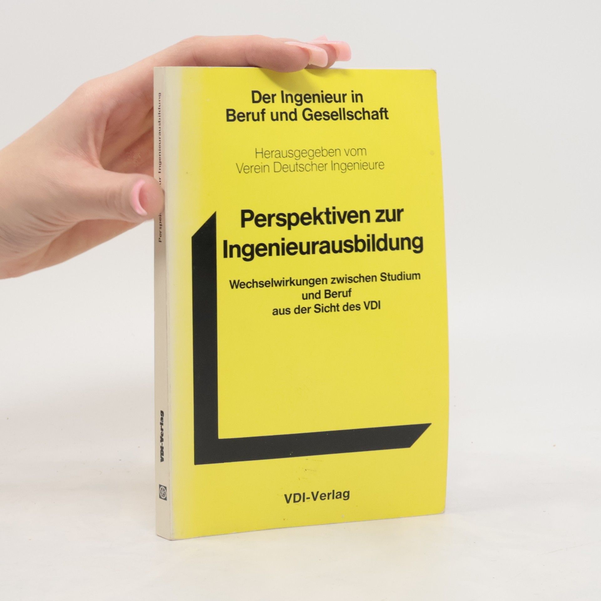 VDI Verein deutscher Ingenieure Perspektiven zur Ingenieurausbildung