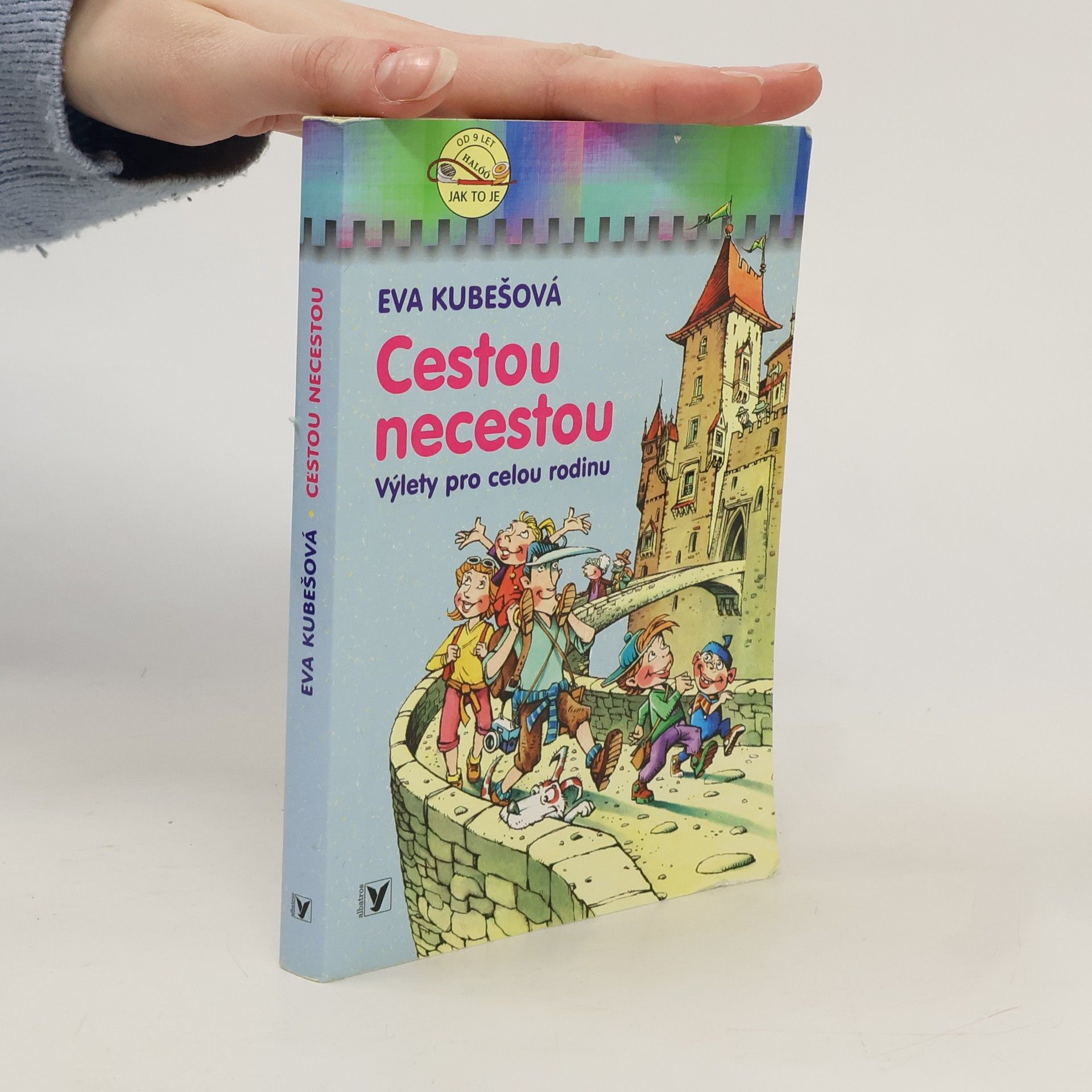 Eva Kubešová Cestou necestou. Výlety pro celou rodinu