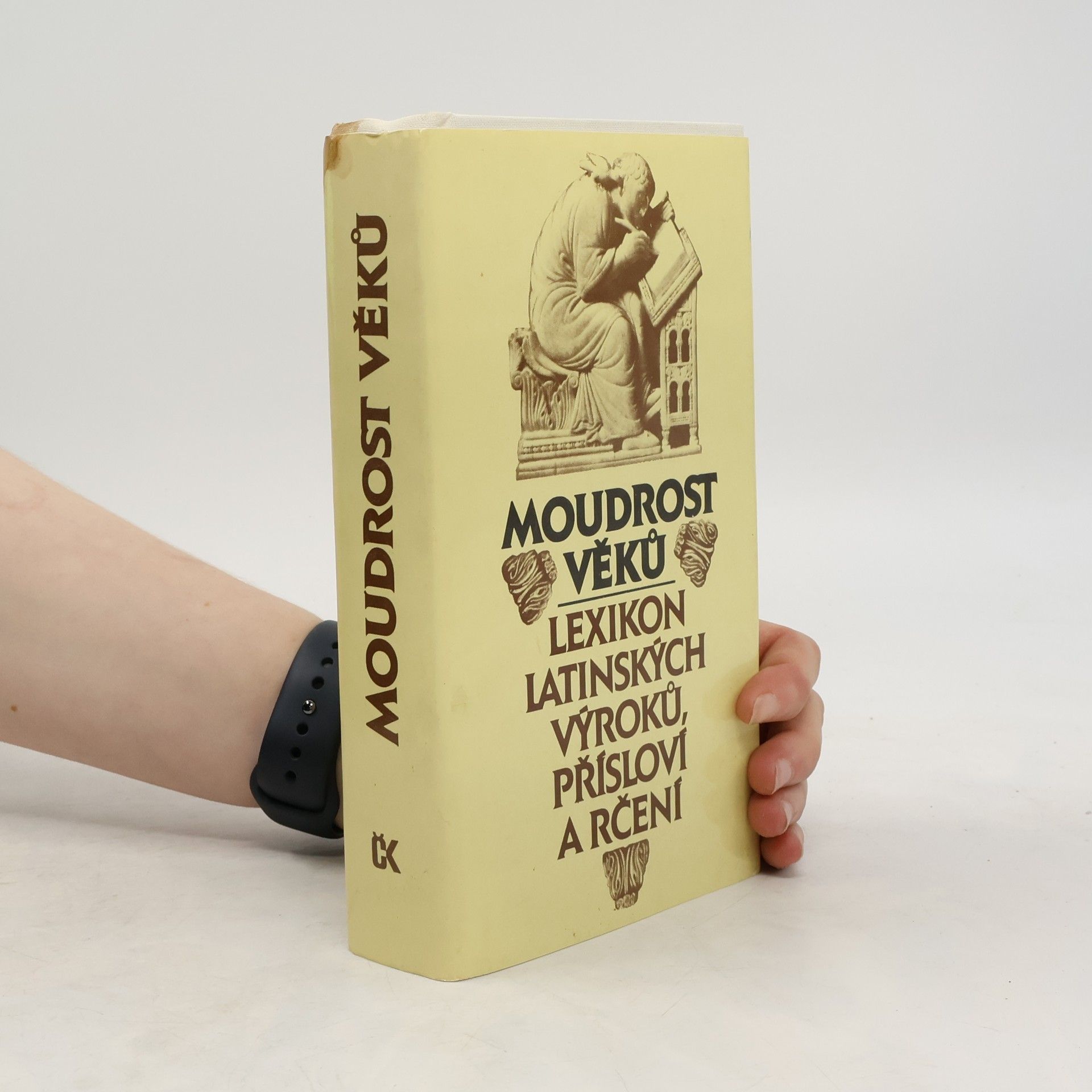 Eva Kuťáková Moudrost věků. Lexikon latinských výroků, přísloví a rčení