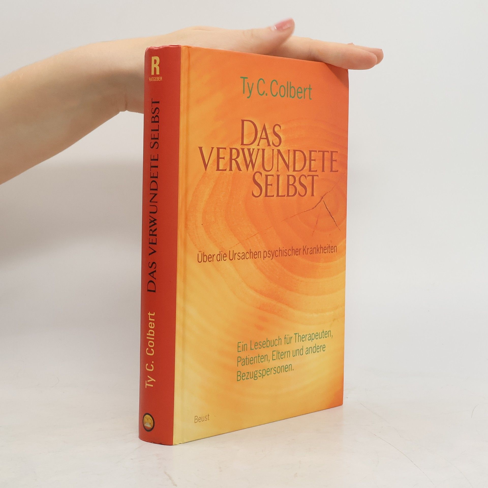 Ty C. Colbert Das verwundete Selbst