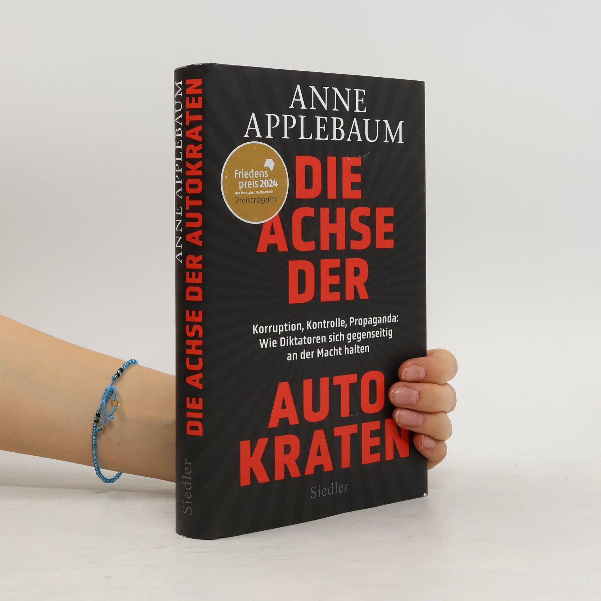 Anne Applebaum Die Achse der Autokraten