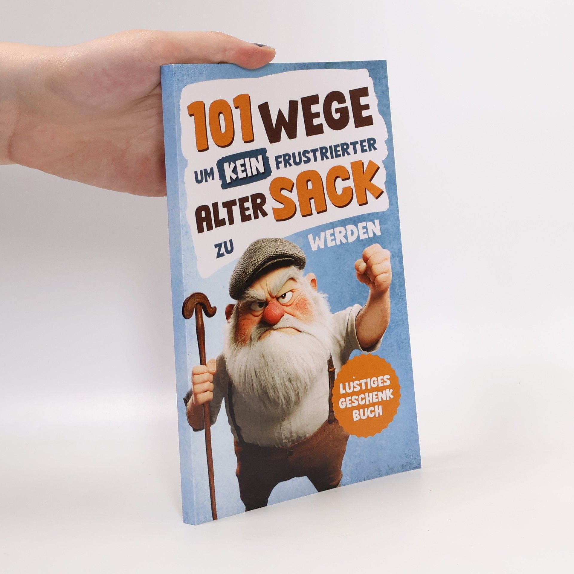 Niklas Turan Alarmstufe Alt: 101 Wege, um kein frustrierter, alter Sack zu werden – Antworten auf Fragen, die das Leben eines Mannes mit sich bringt | Lustiges Geschenk für Männer