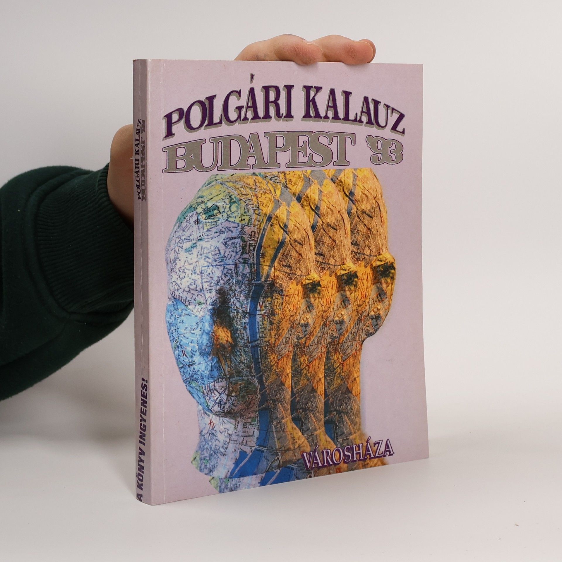Collectif d'auteurs Polgári Kalauz. Budapešť '93