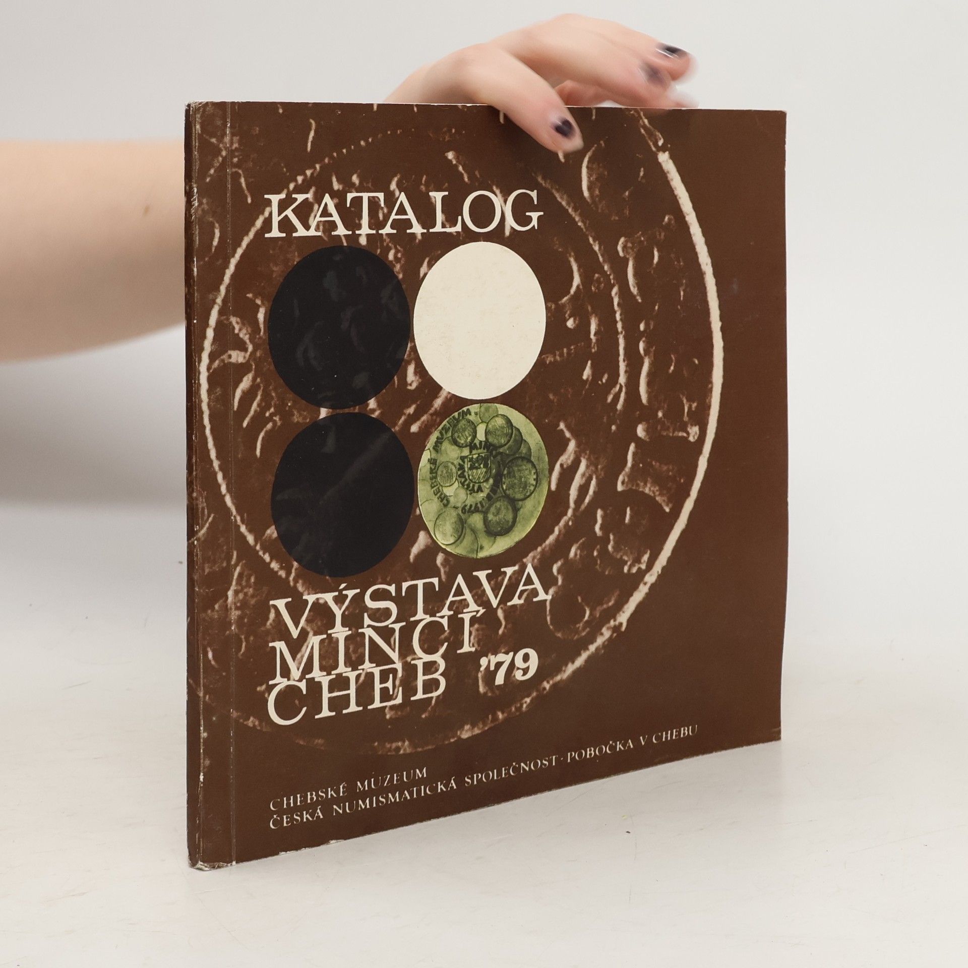 Kolektiv autorů Výstava mincí Cheb 79. katalog