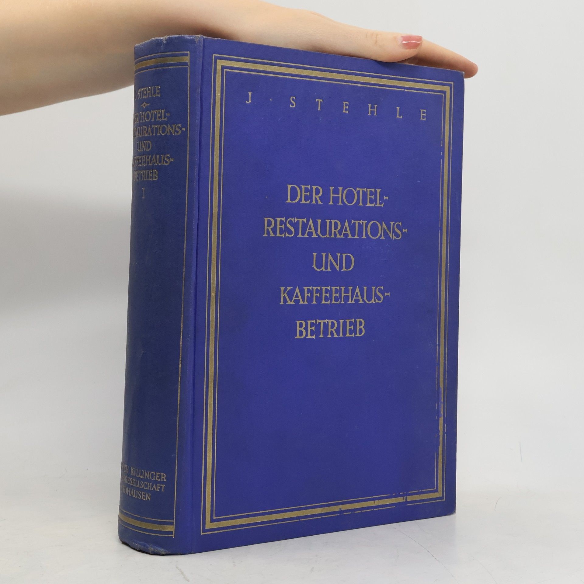 Der Hotel- Restaurations- und Kaffeehausbetrieb