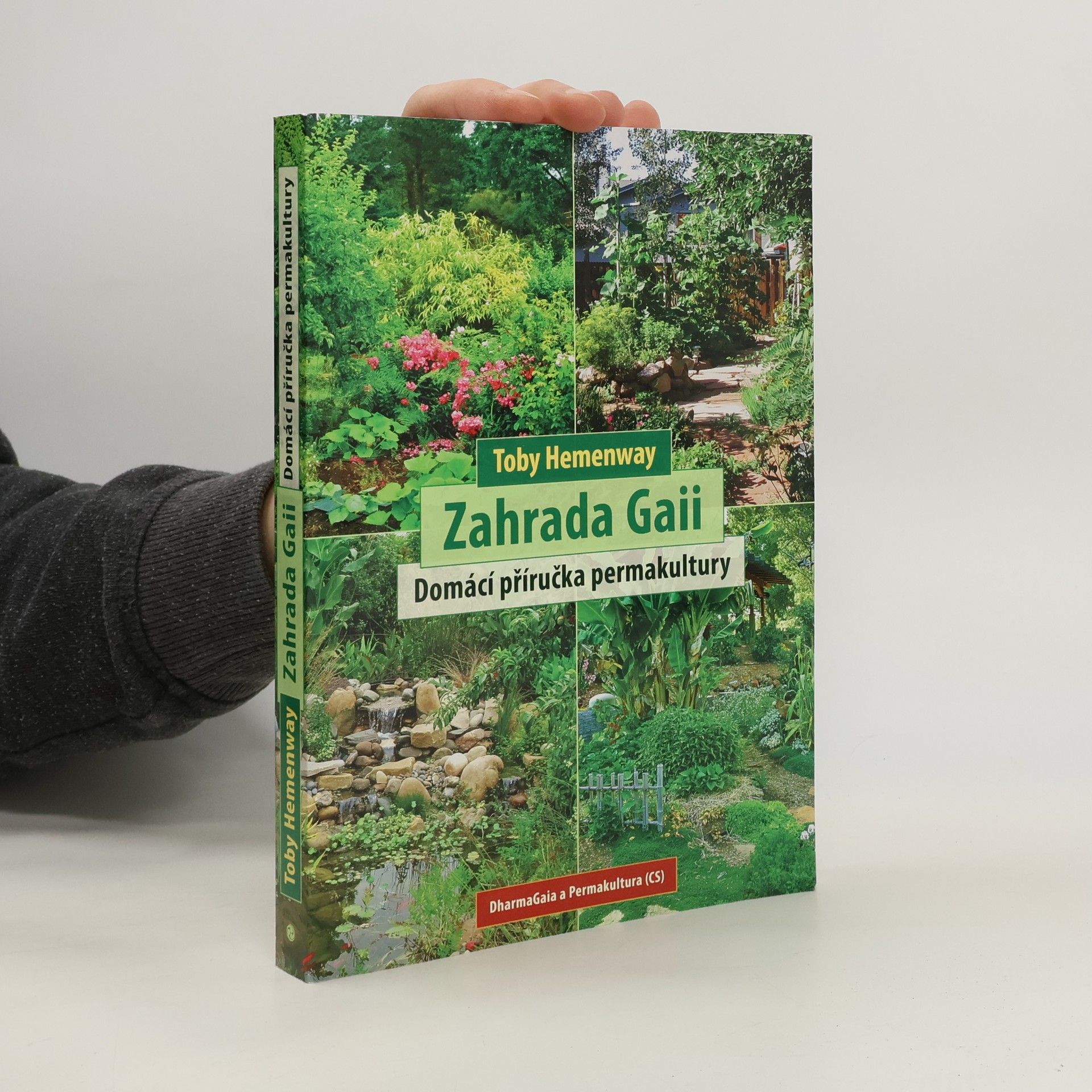Zahrada Gaii: Domácí příručka permakultury