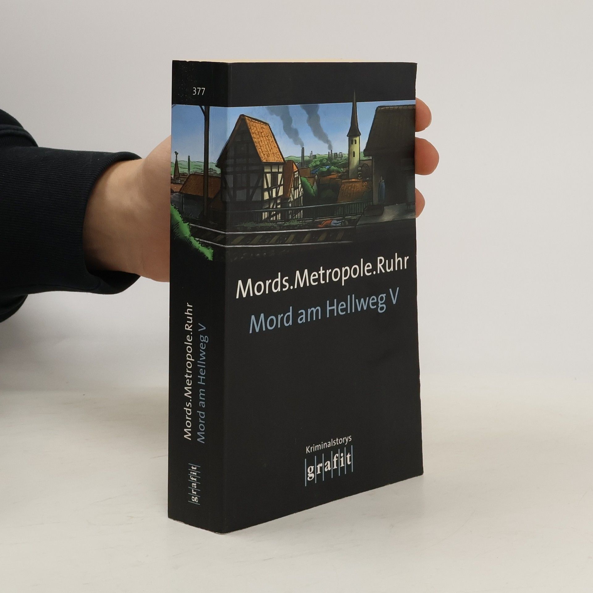 Autorenkollektiv Mord am Hellweg 5: Mords.Metropole.Ruhr