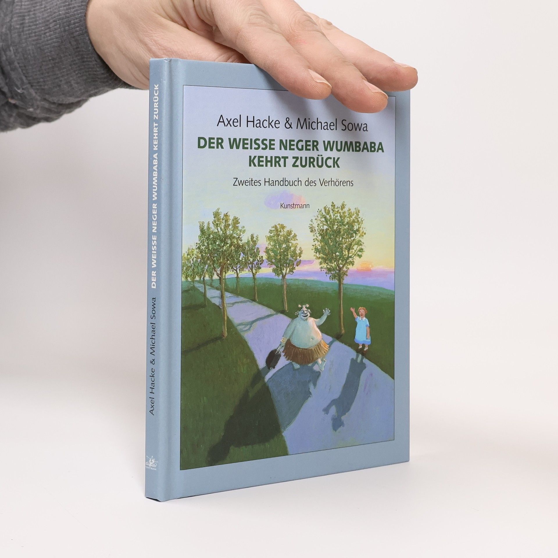 Axel Hacke Der weiße Neger Wumbaba kehrt zurück