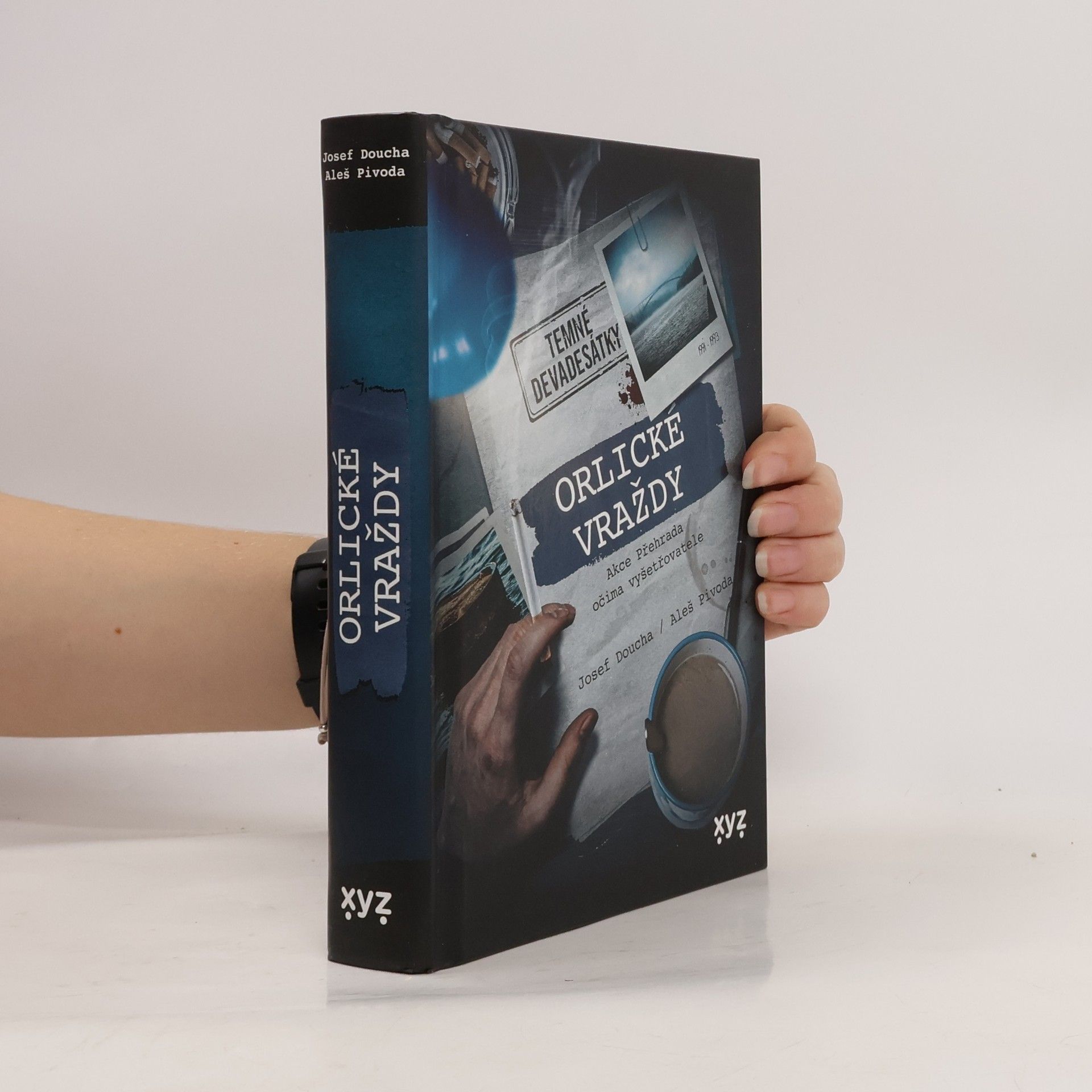 Orlické vraždy : akce Přehrada očima vyšetřovatele