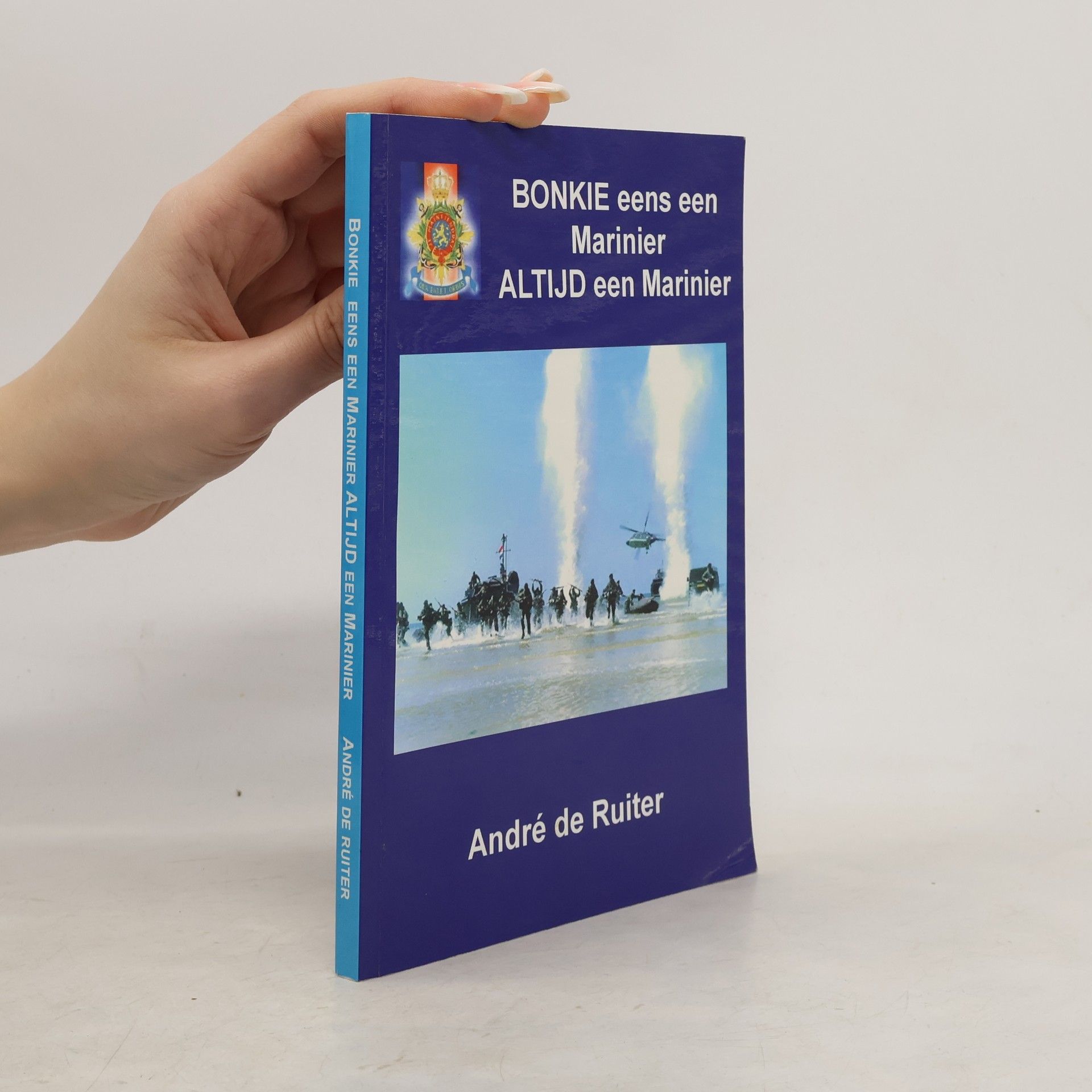 Andrées de Ruiter Bonkie eens een marinier altijd een marinier