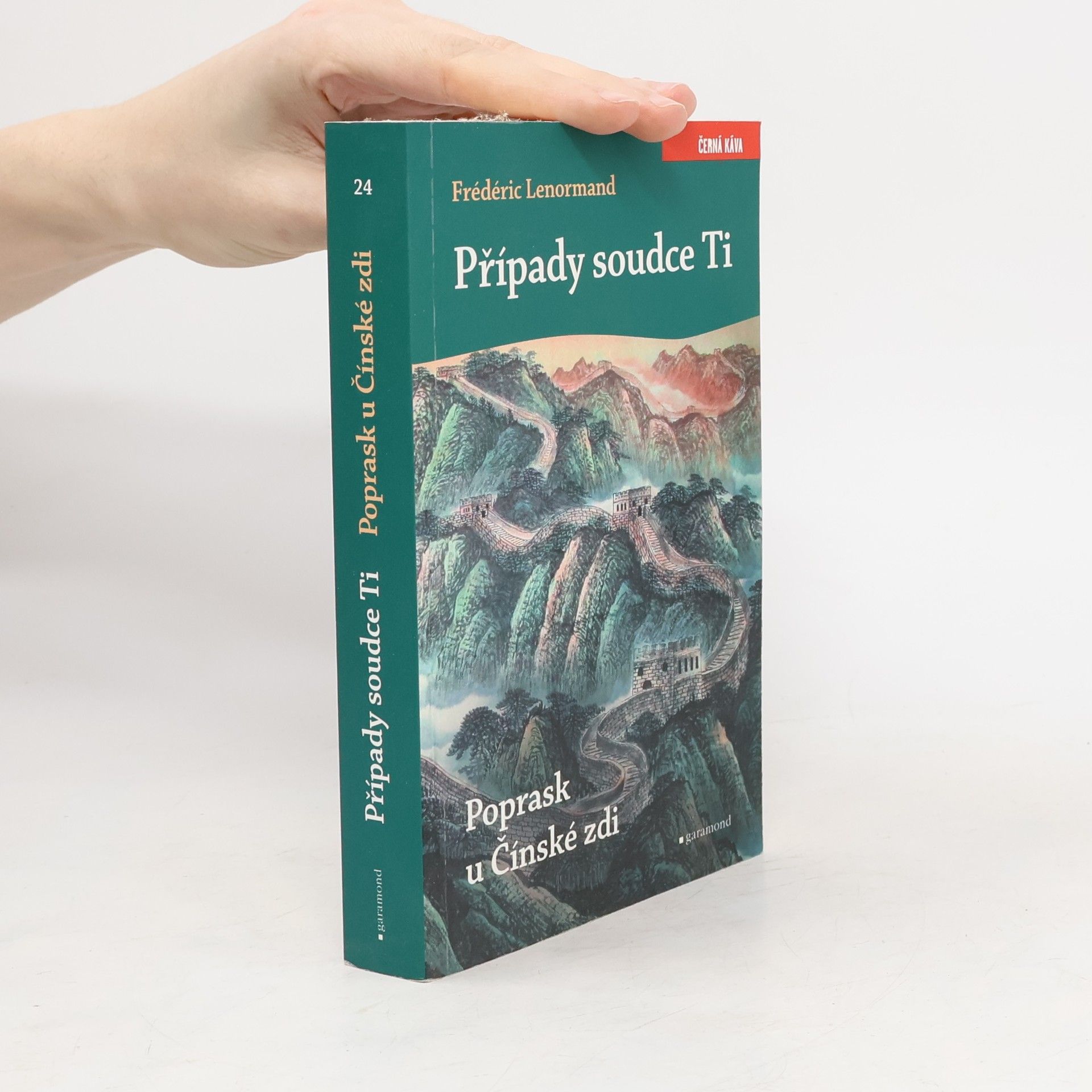 Frédéric Lenormand Poprask u Čínské zdi. Případy soudce Ti.