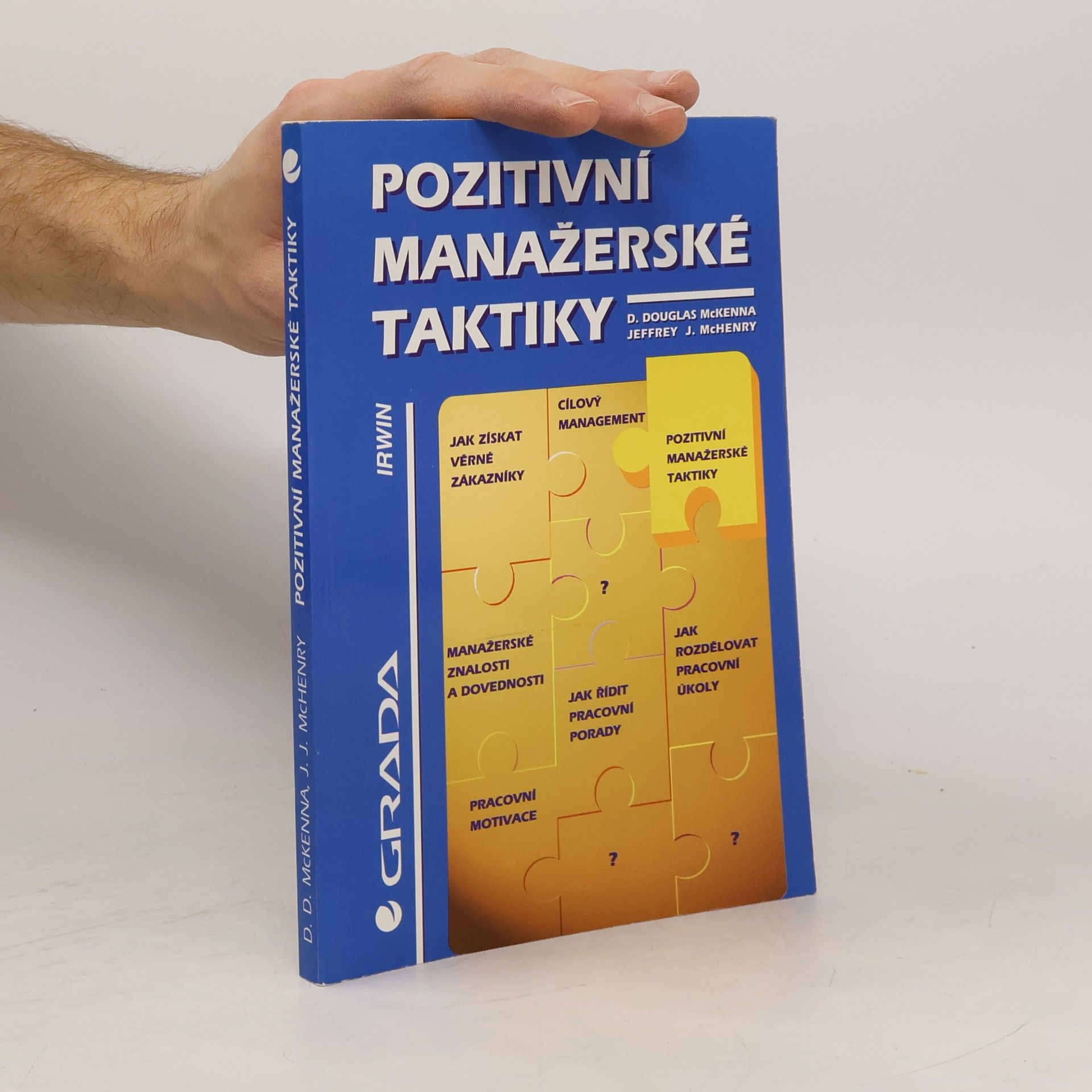 D. Douglas McKenna Pozitivní manažerské taktiky