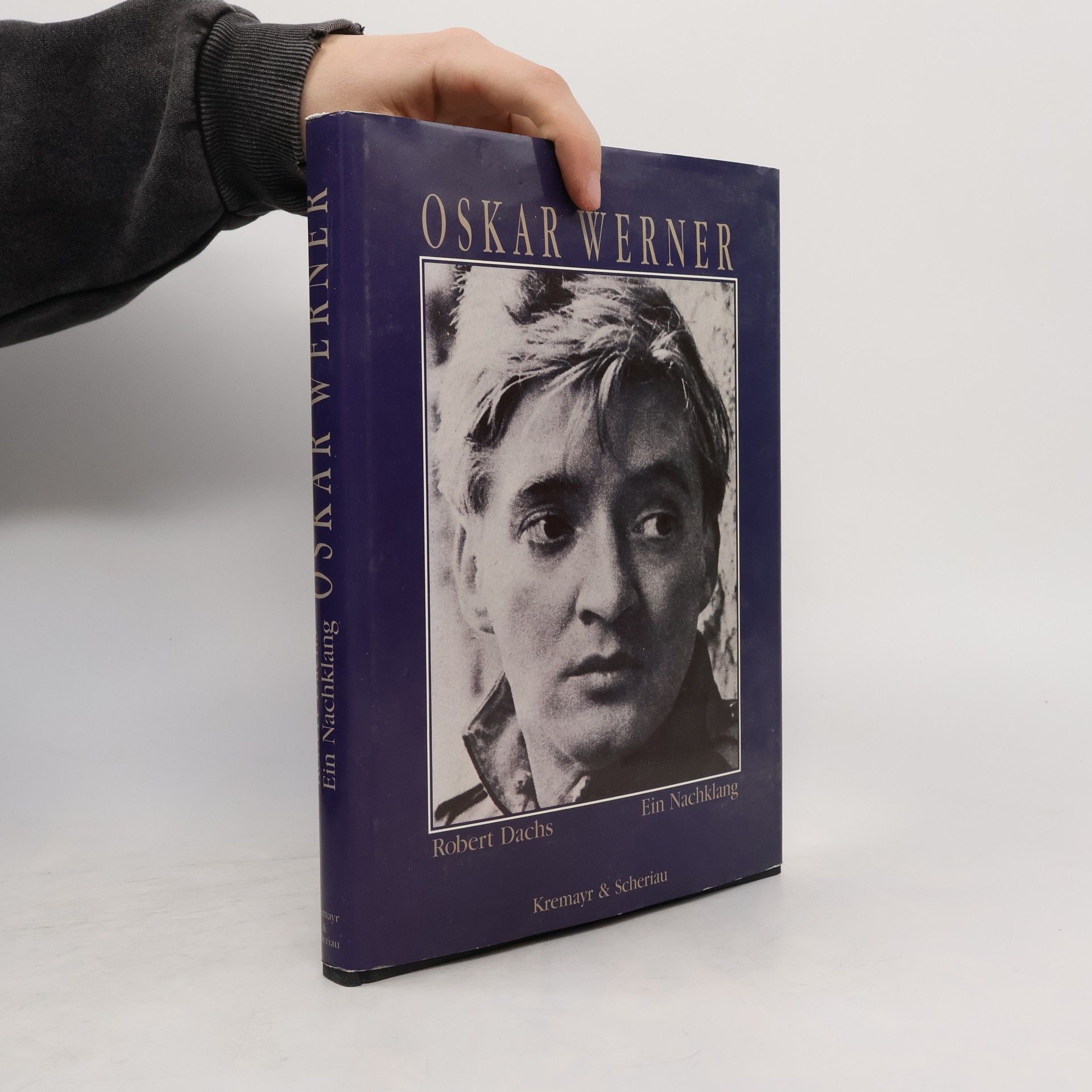 Robert Dachs Oskar Werner: Ein Nachklang