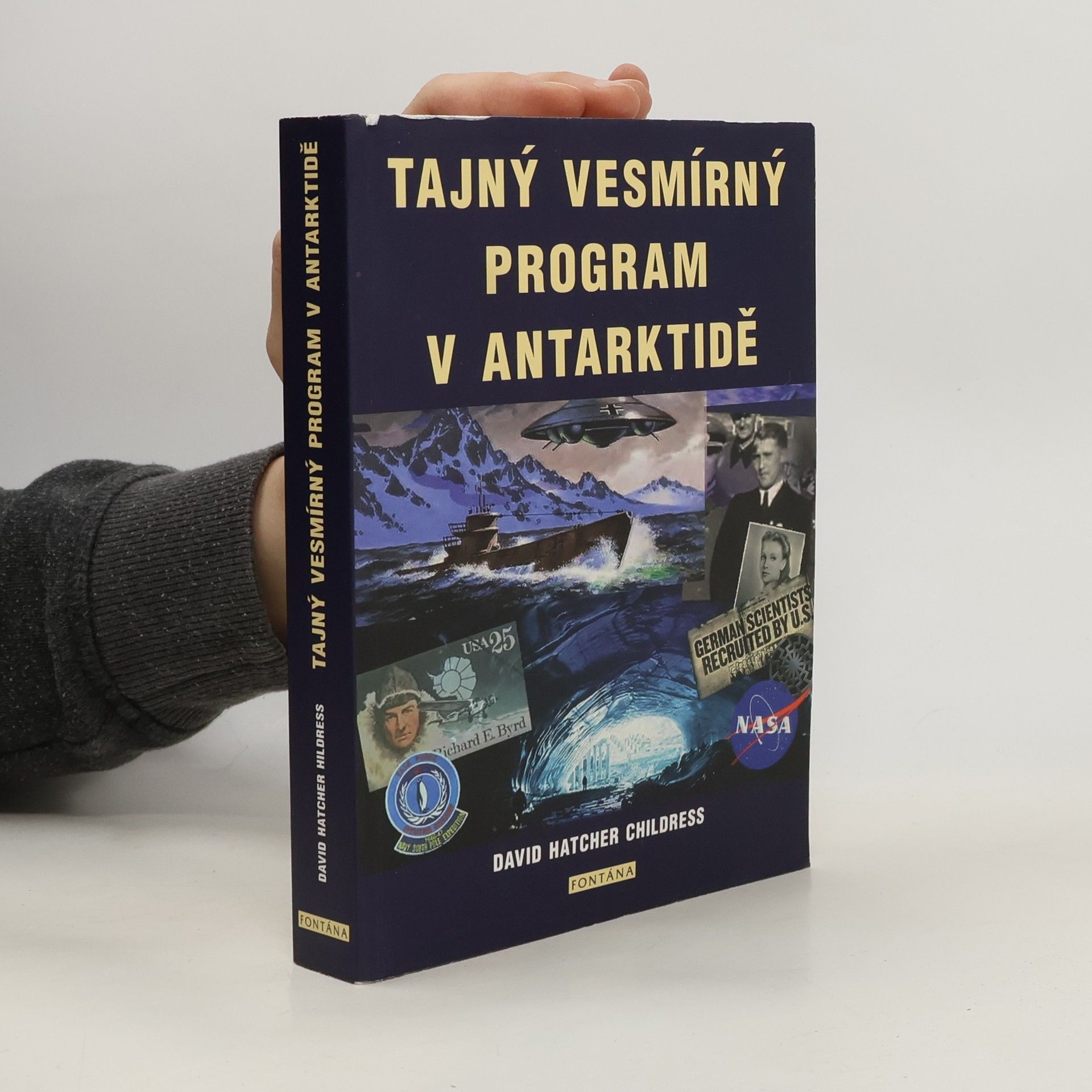 David Hatcher Childress Tajný vesmírný program v Antarktidě