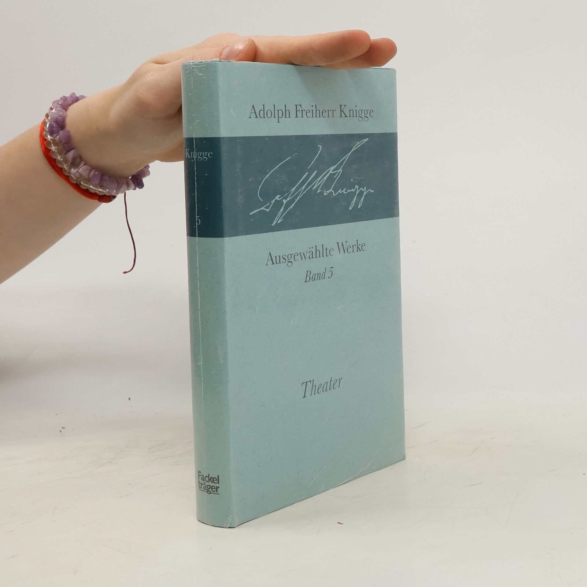 Adolph Freiherr Knigge Ausgewählte Werke. Band 5